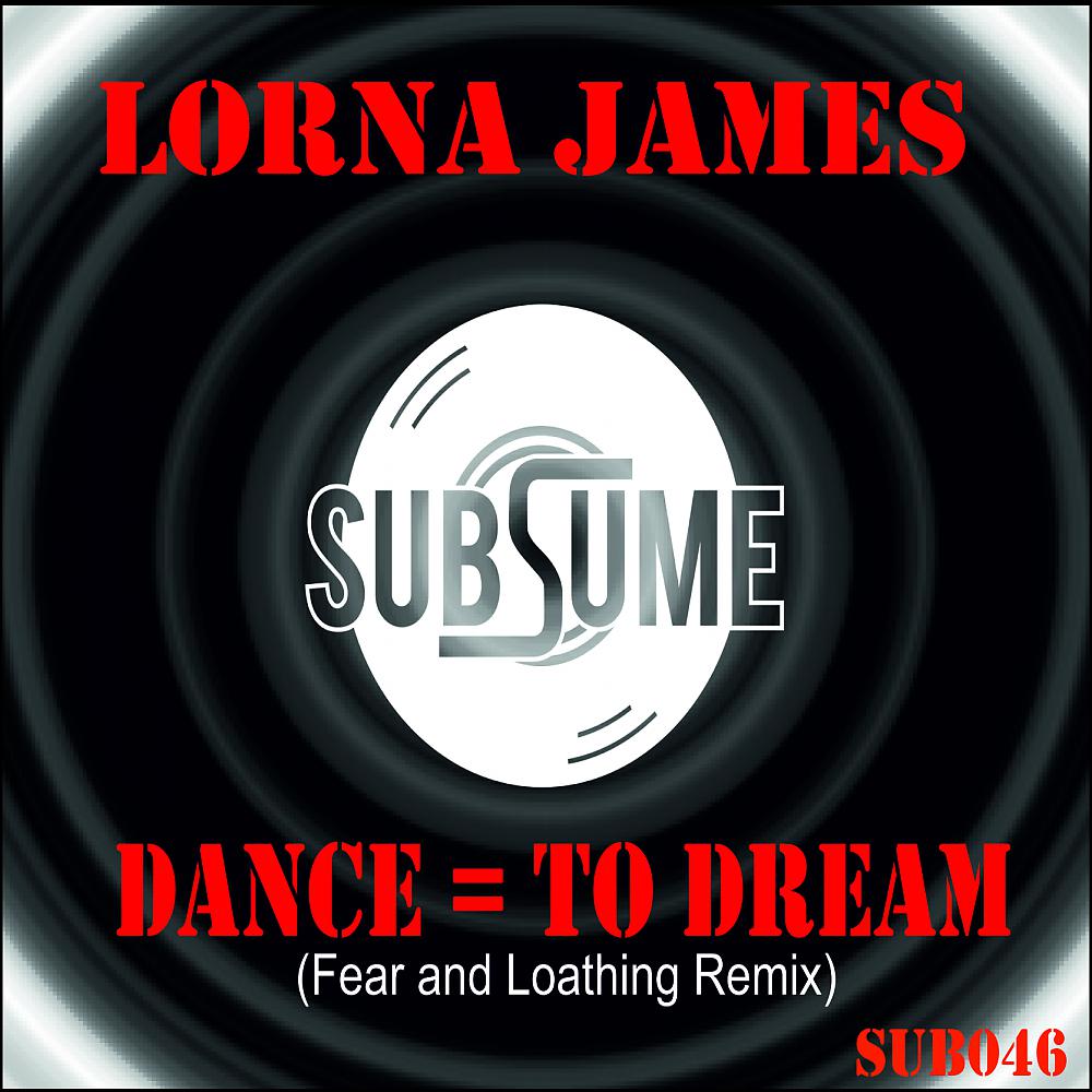 Постер альбома Dance = To Dream (Fear & Loathing Remix)
