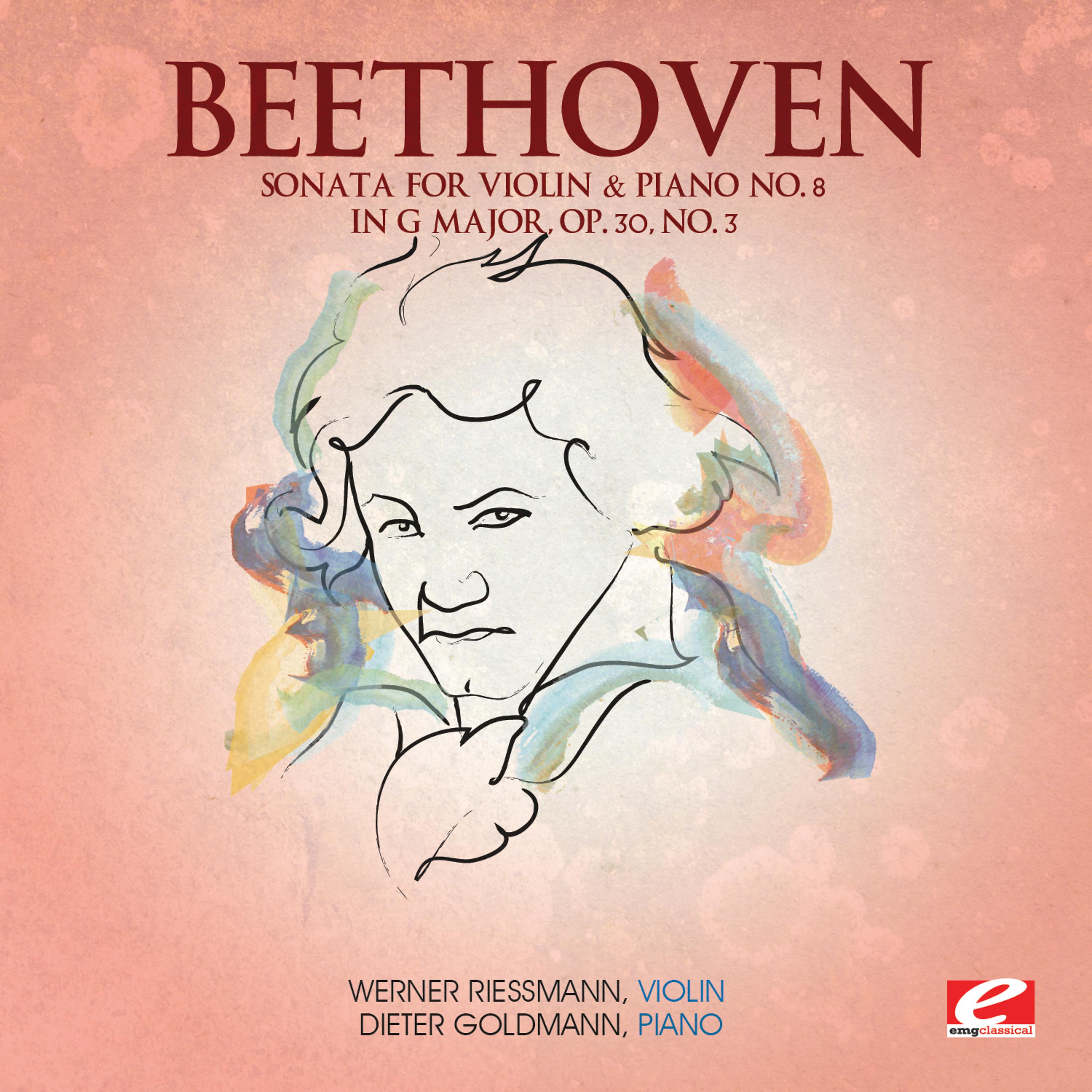 Постер альбома Beethoven: Sonata for Violin & Piano No. 8 in G Major, Op. 30, No. 3 (Digitally Remastered)
