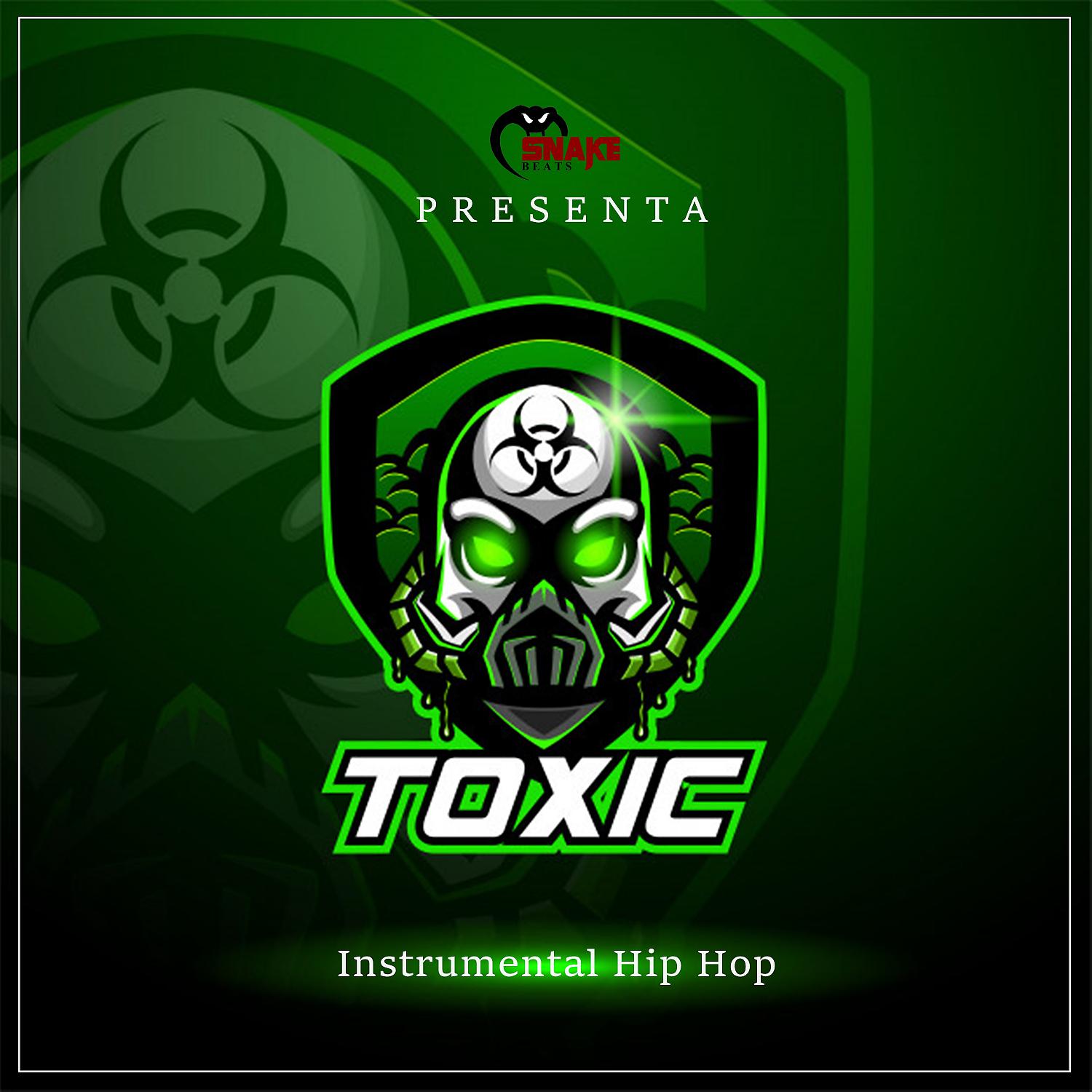 Постер альбома Toxic (Instrumental Hip Hop)