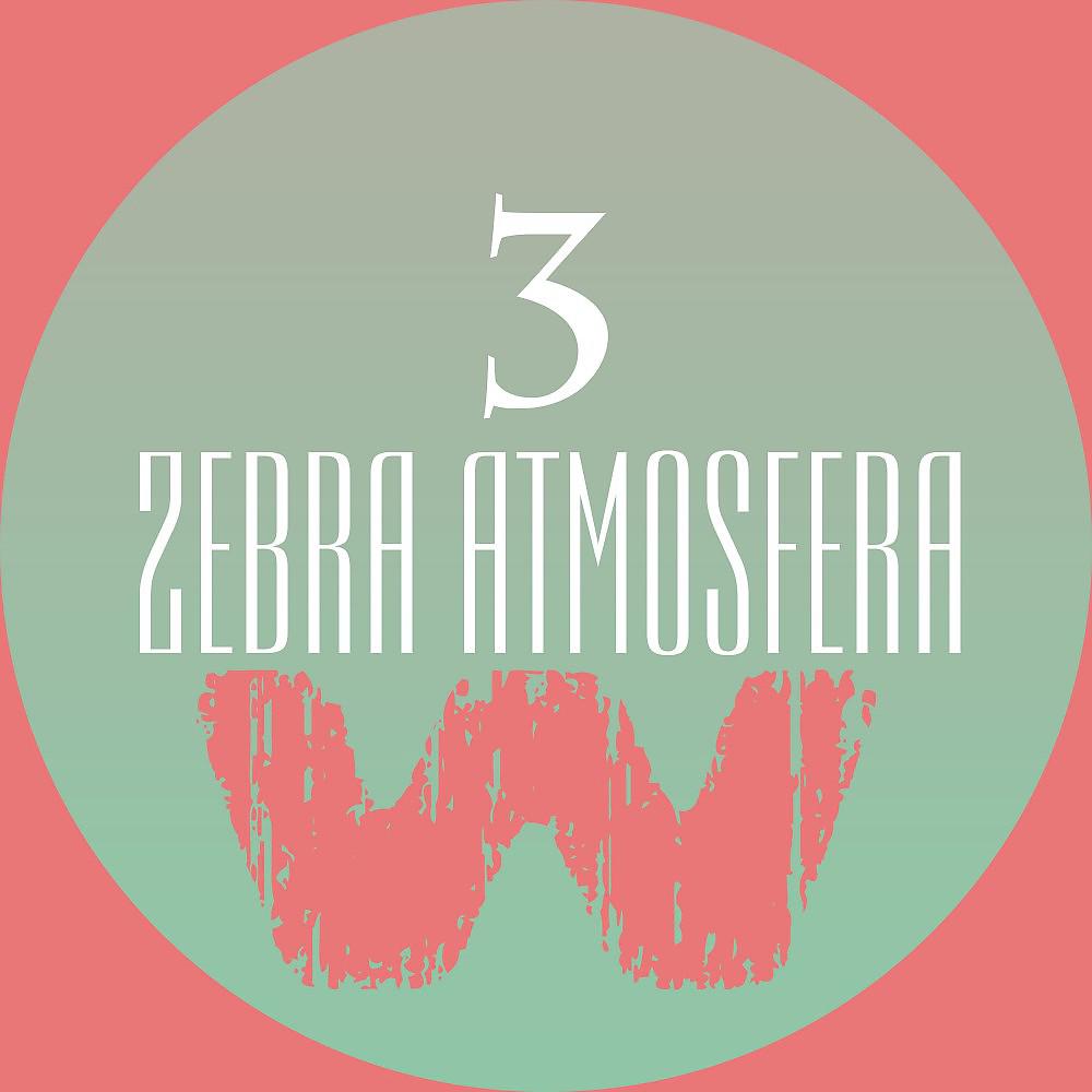 Постер альбома Zebra Atmosfera 3