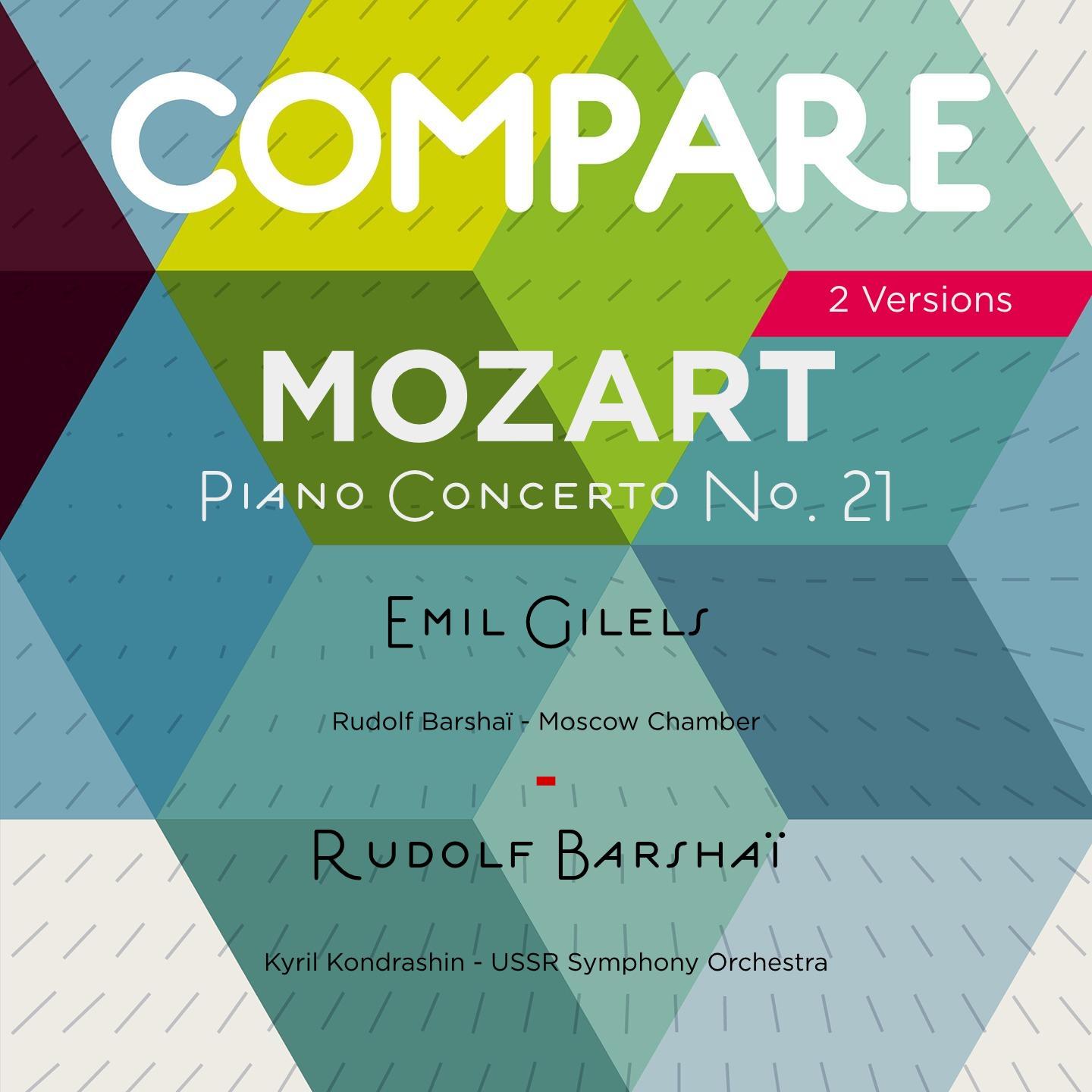 Постер альбома Mozart: Piano Concerto No. 21, K. 467, Emil Gilels vs. Rudolf Barshaï (Compare 2 Versions)