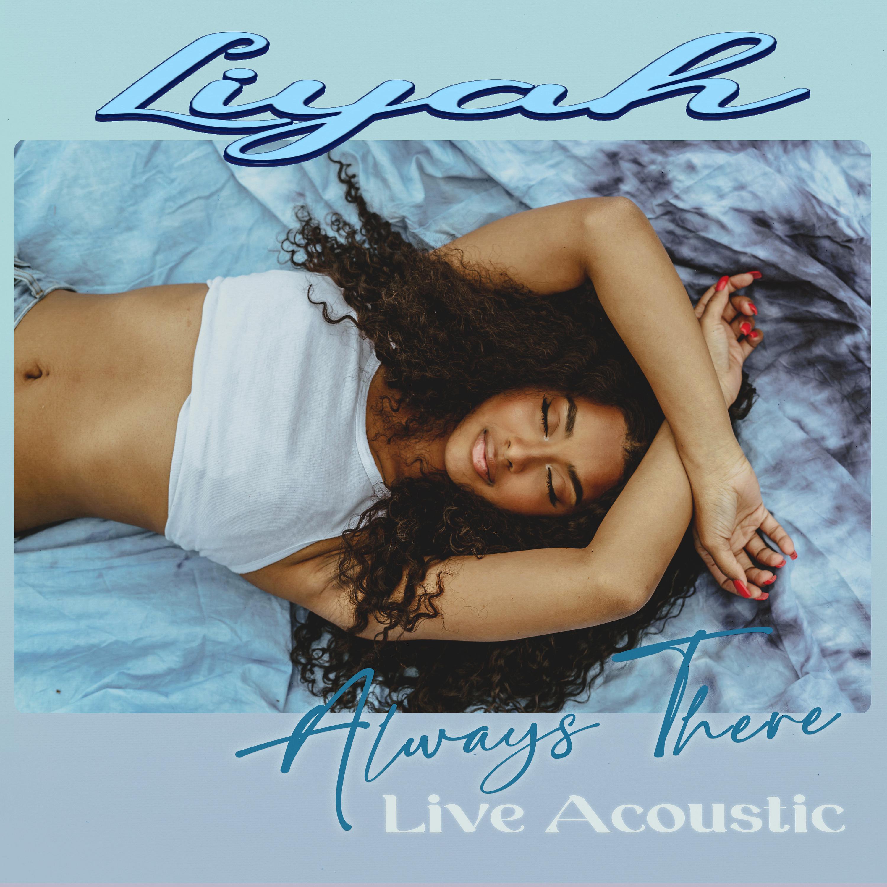 Постер альбома Always There (Live Acoustic)