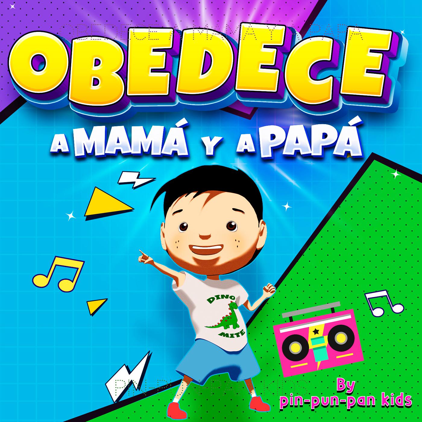 Постер альбома Obedece a Mama Y a Papa