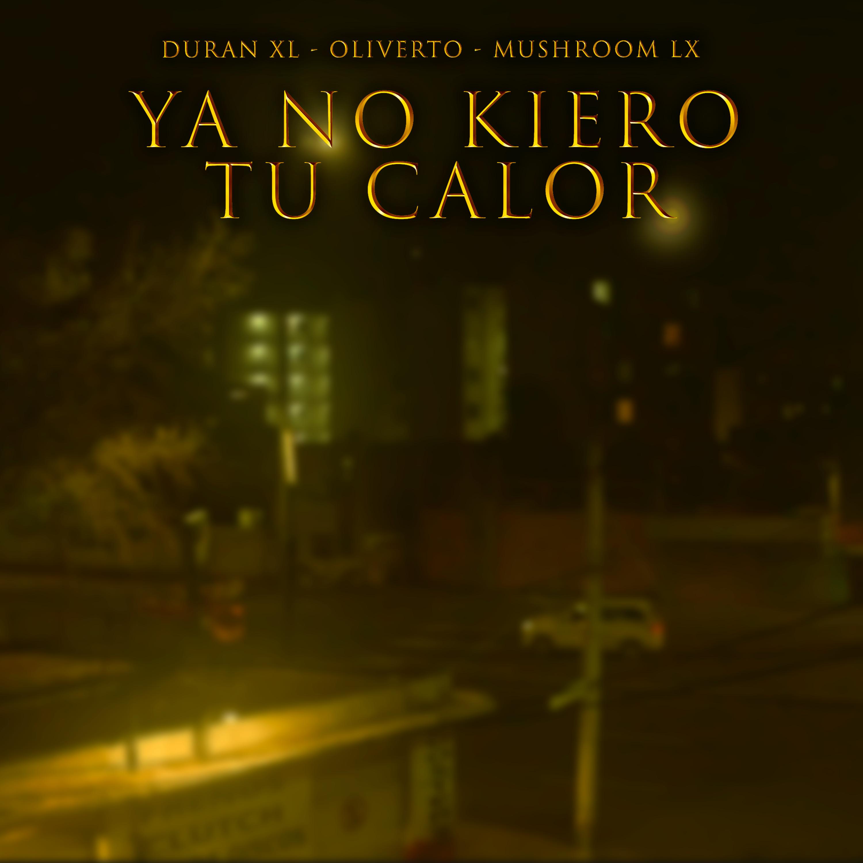 Постер альбома Ya No Kiero Tu Calor