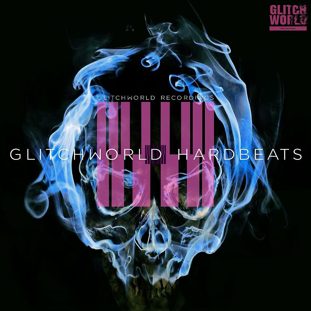 Постер альбома Glitchworld Hardbeats