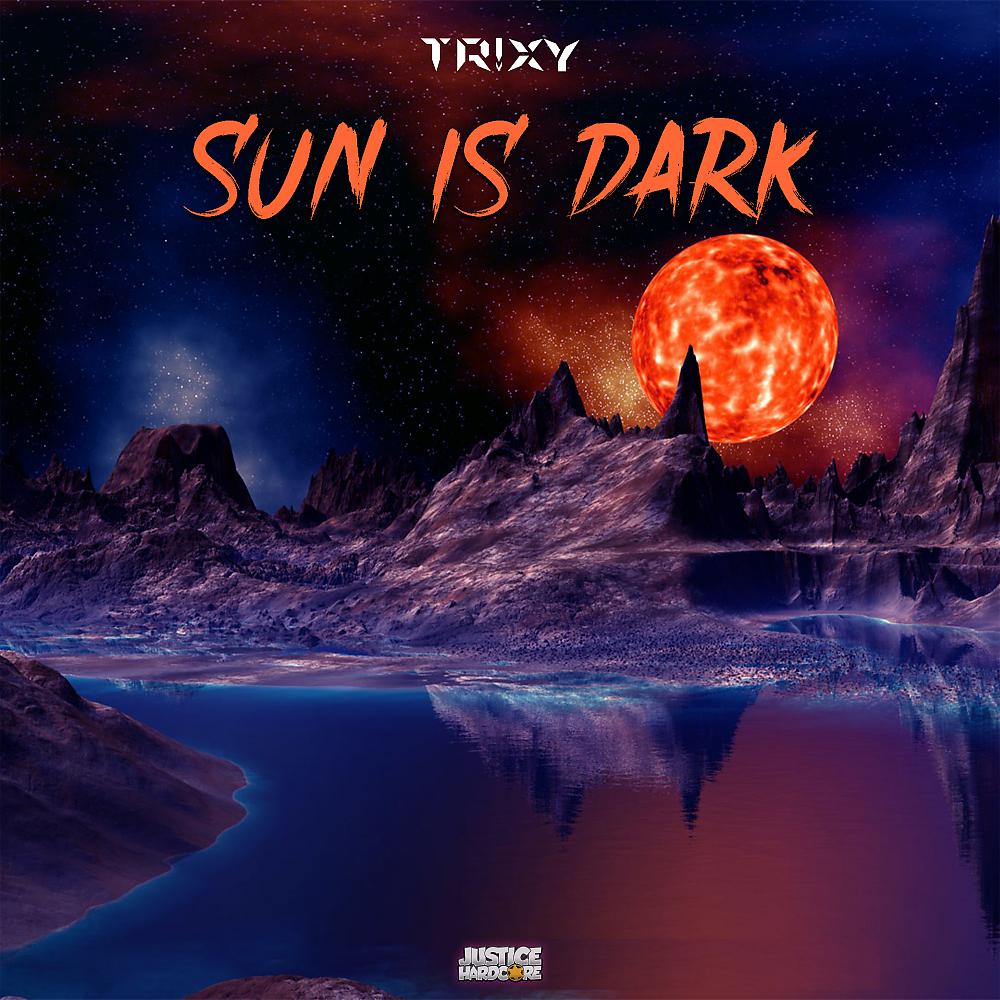 Постер альбома Sun Is Dark