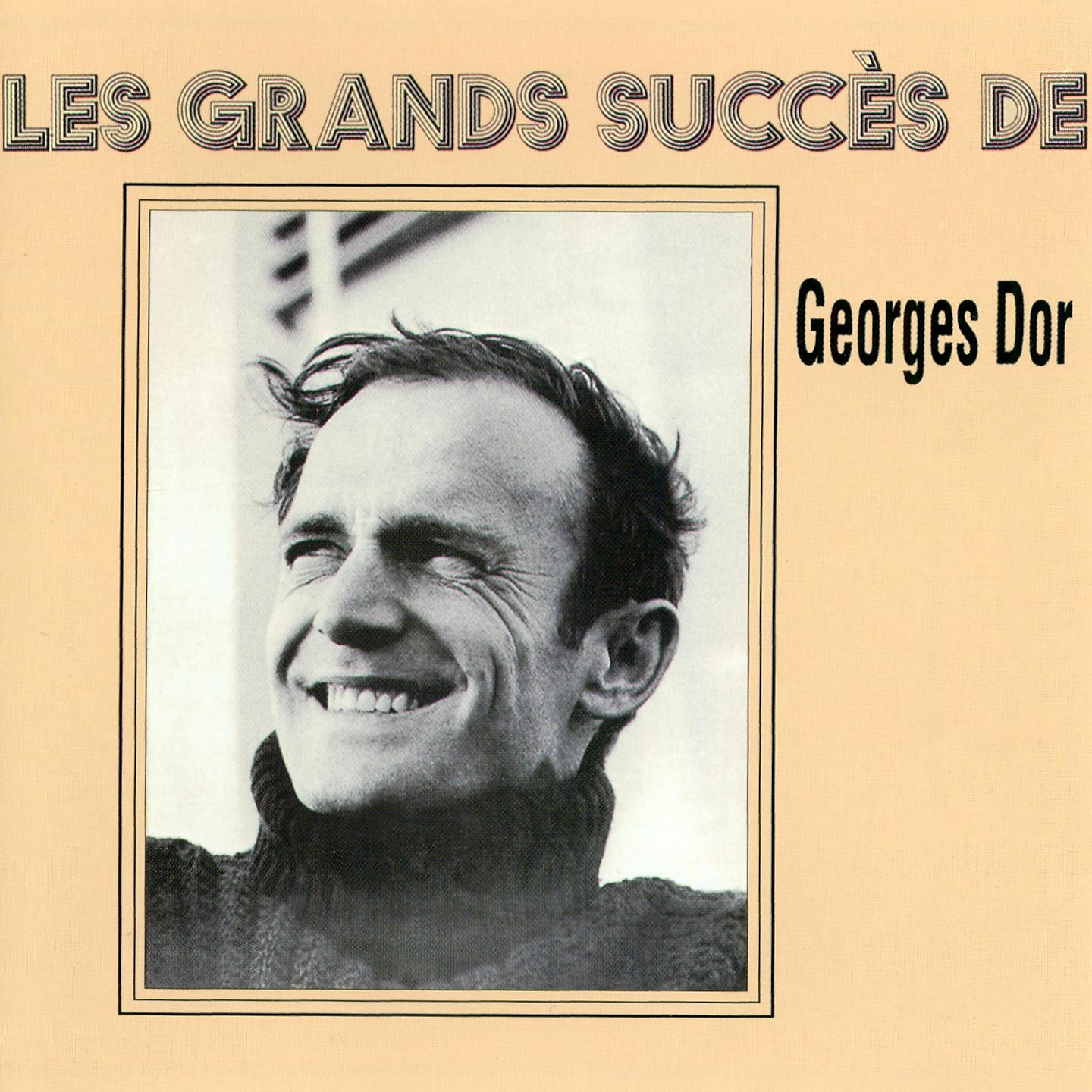 Постер альбома Les grands succès de Georges Dor