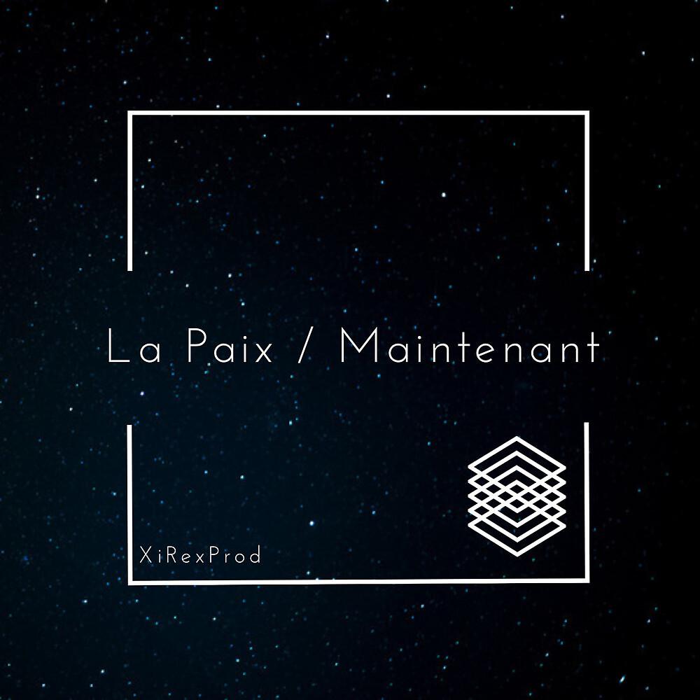 Постер альбома La Paix / Maintenant