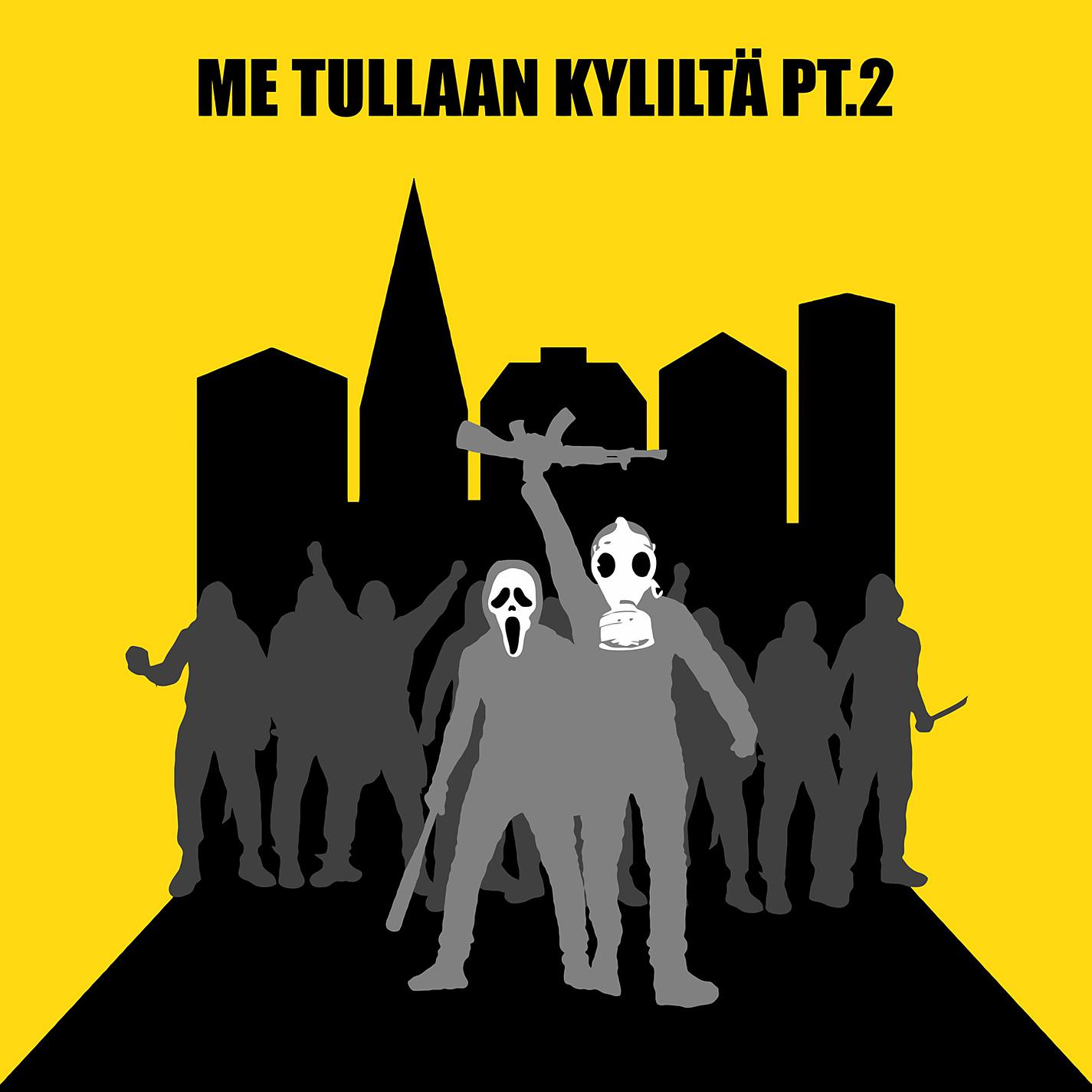 Постер альбома Me tullaan kyliltä, Pt. 2