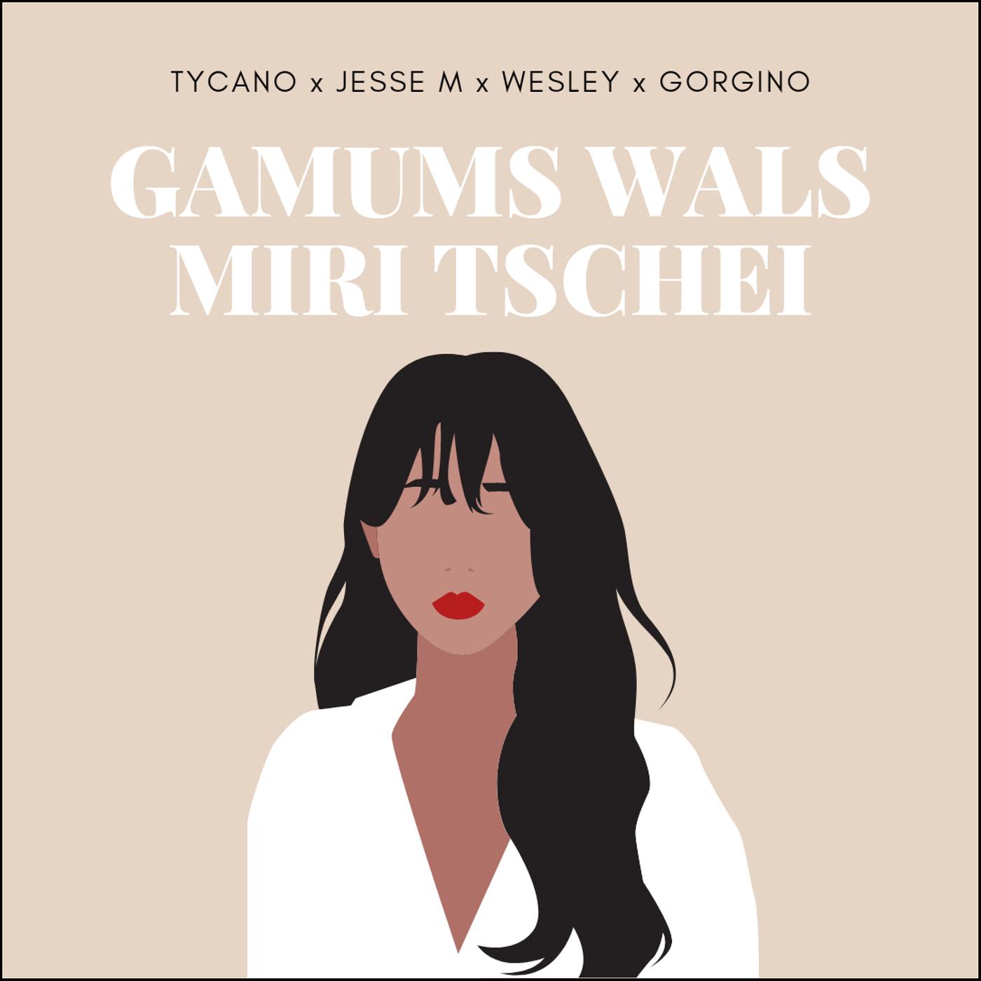 Постер альбома Gamums Wals Miri Tschei