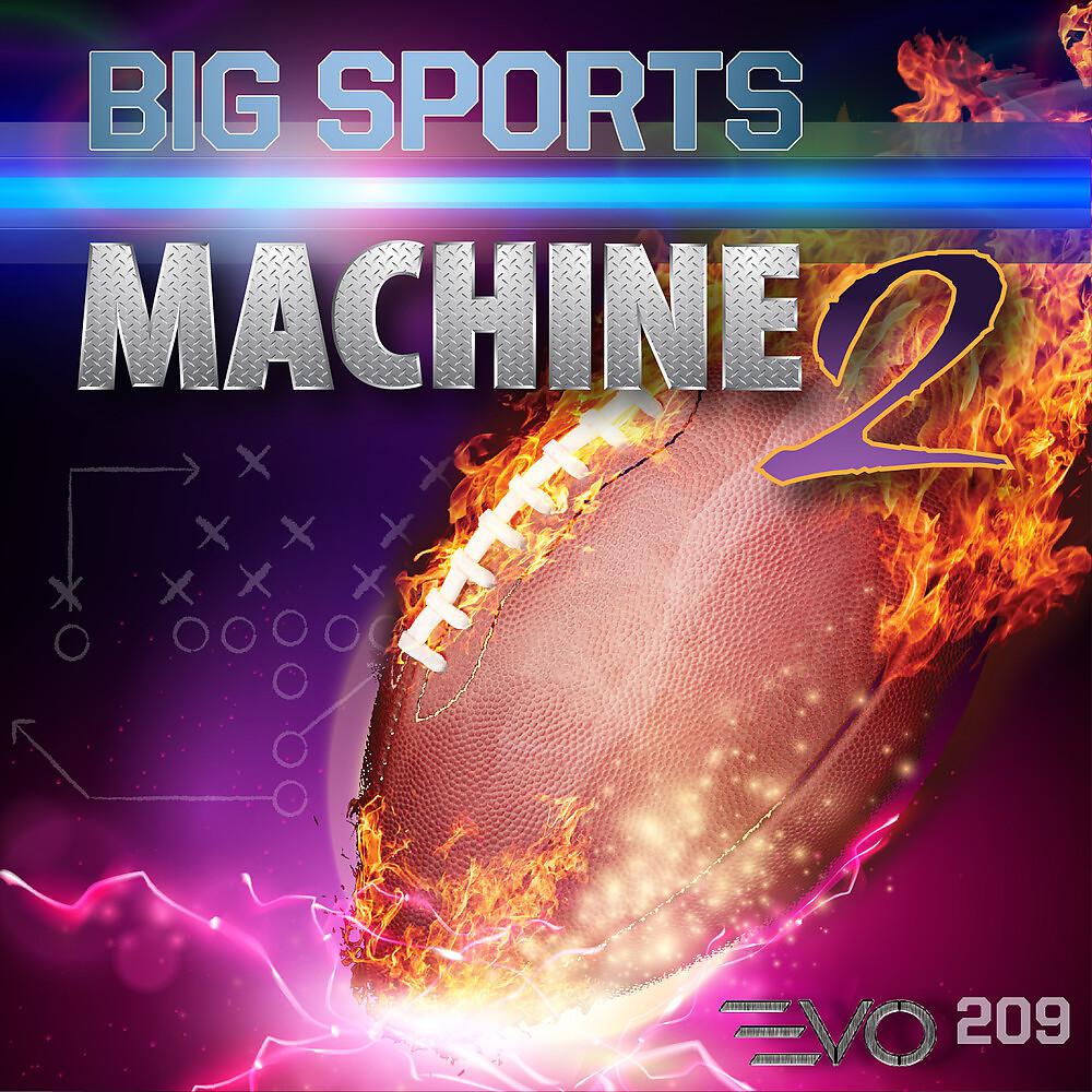 Постер альбома Big Sports Machine 2