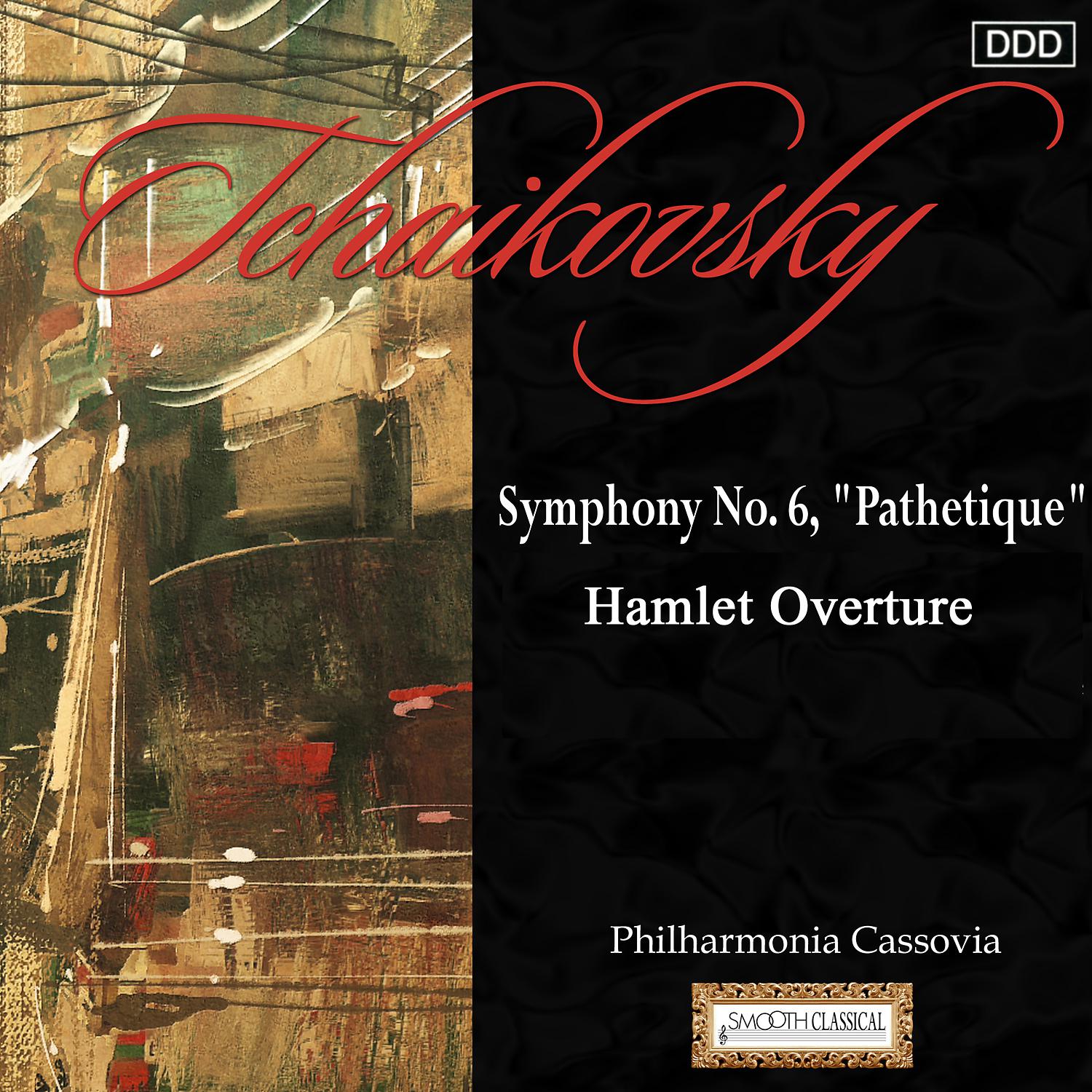 Постер альбома Tchaikovsky: Symphony No. 6 "Pathetique" - Hamlet Overture