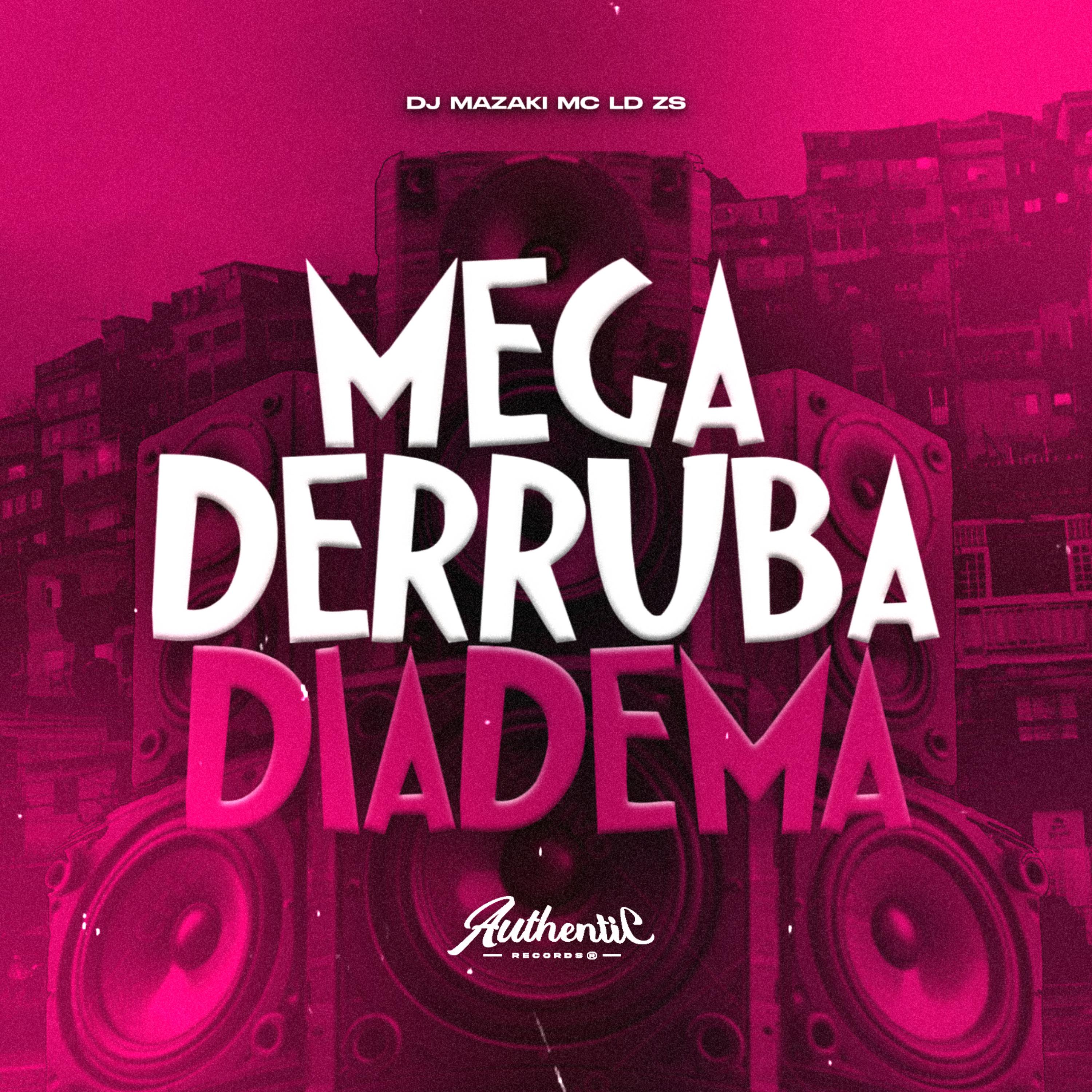 Постер альбома Mega Derruba Diadema