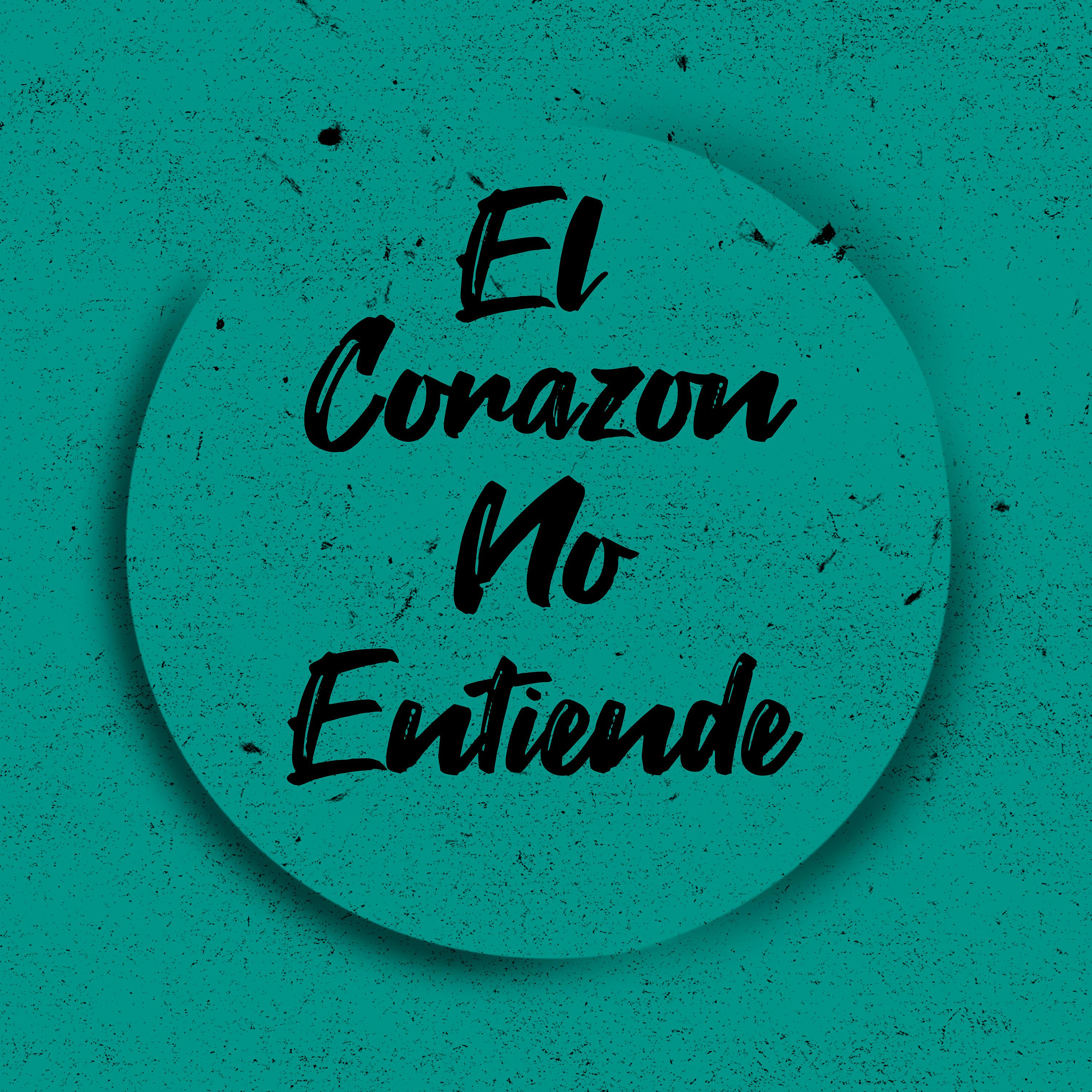 Постер альбома El Corazón No Entiende