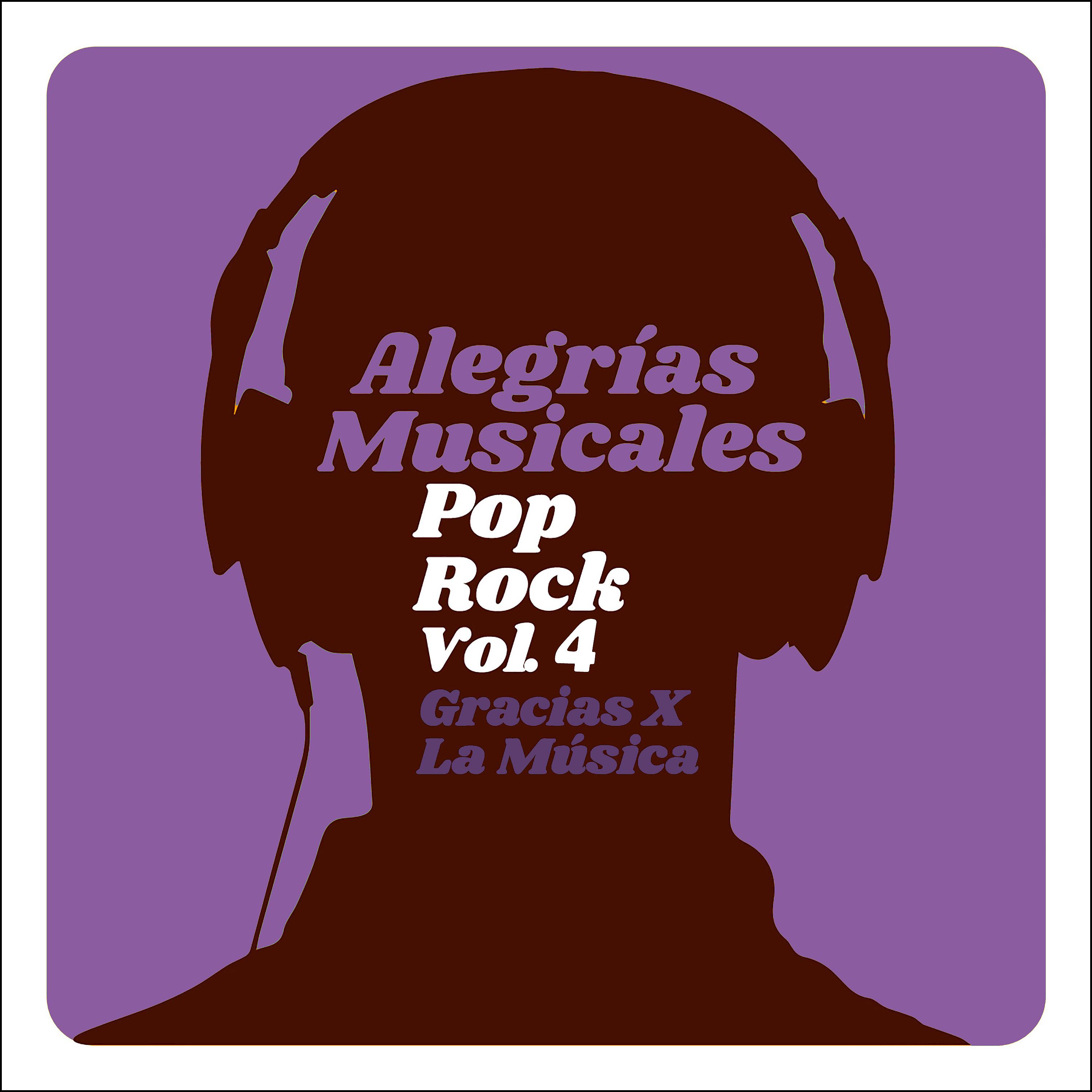 Постер альбома Alegrías Musicales: Pop Rock, Vol. 4