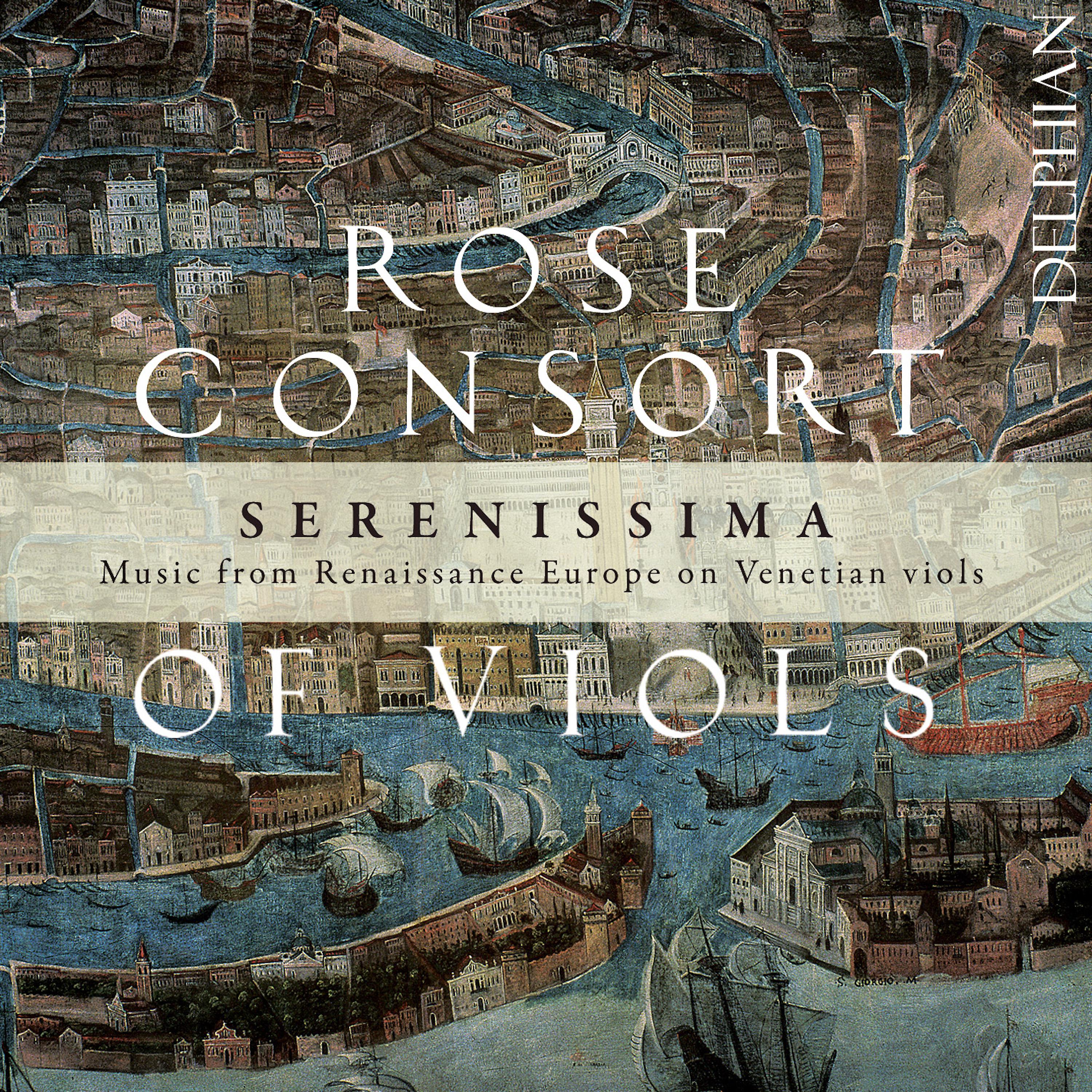 Постер альбома Serenissima - Music from Renaissance Europe on Venetian Viols