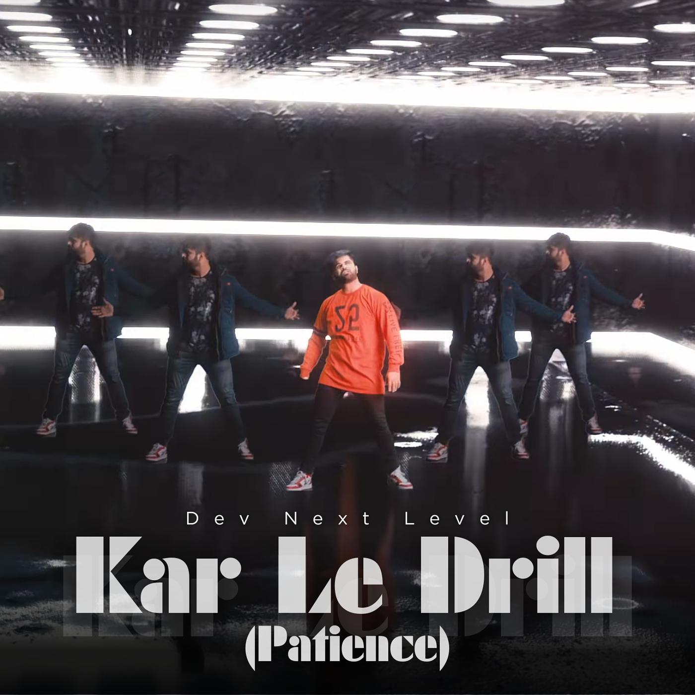 Постер альбома Kar Le Drill (Patience)