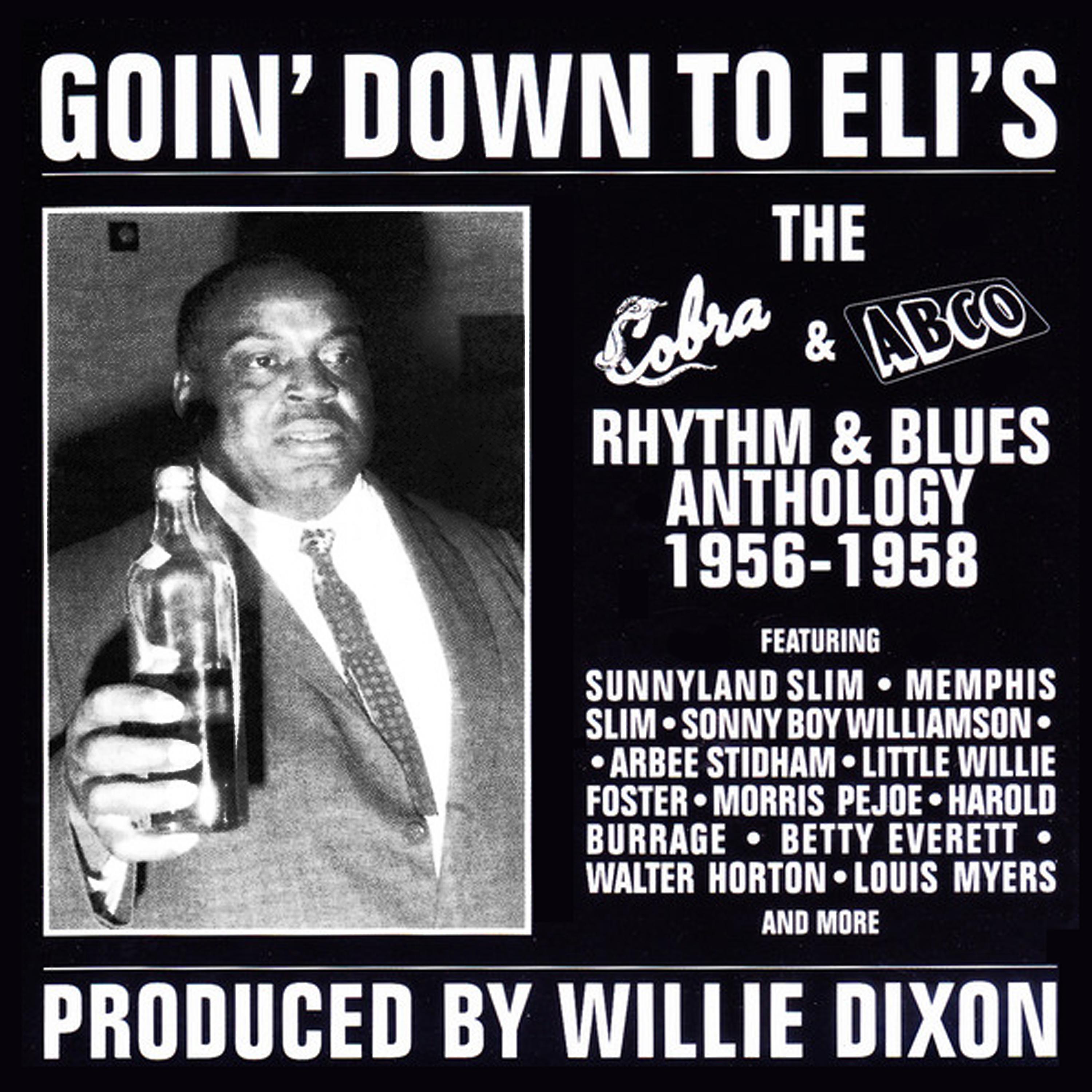 Постер альбома Goin' Down to Eli's: The Cobra & ABCO Rhythm & Blues Anthology 1956-1958