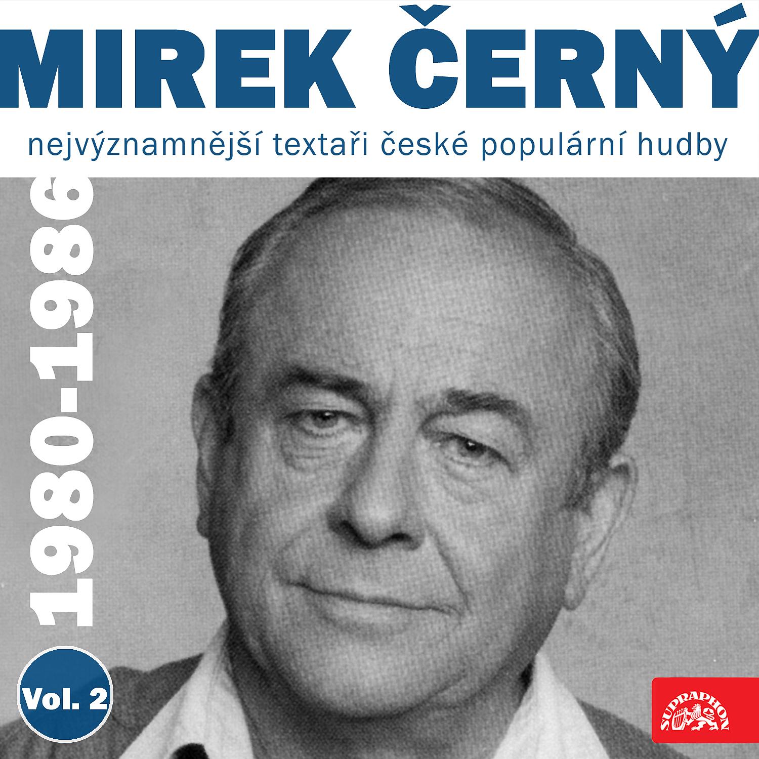 Постер альбома Nejvýznamnější textaři české populární hudby Mirek Černý 1980 - 1986, Vol. 2