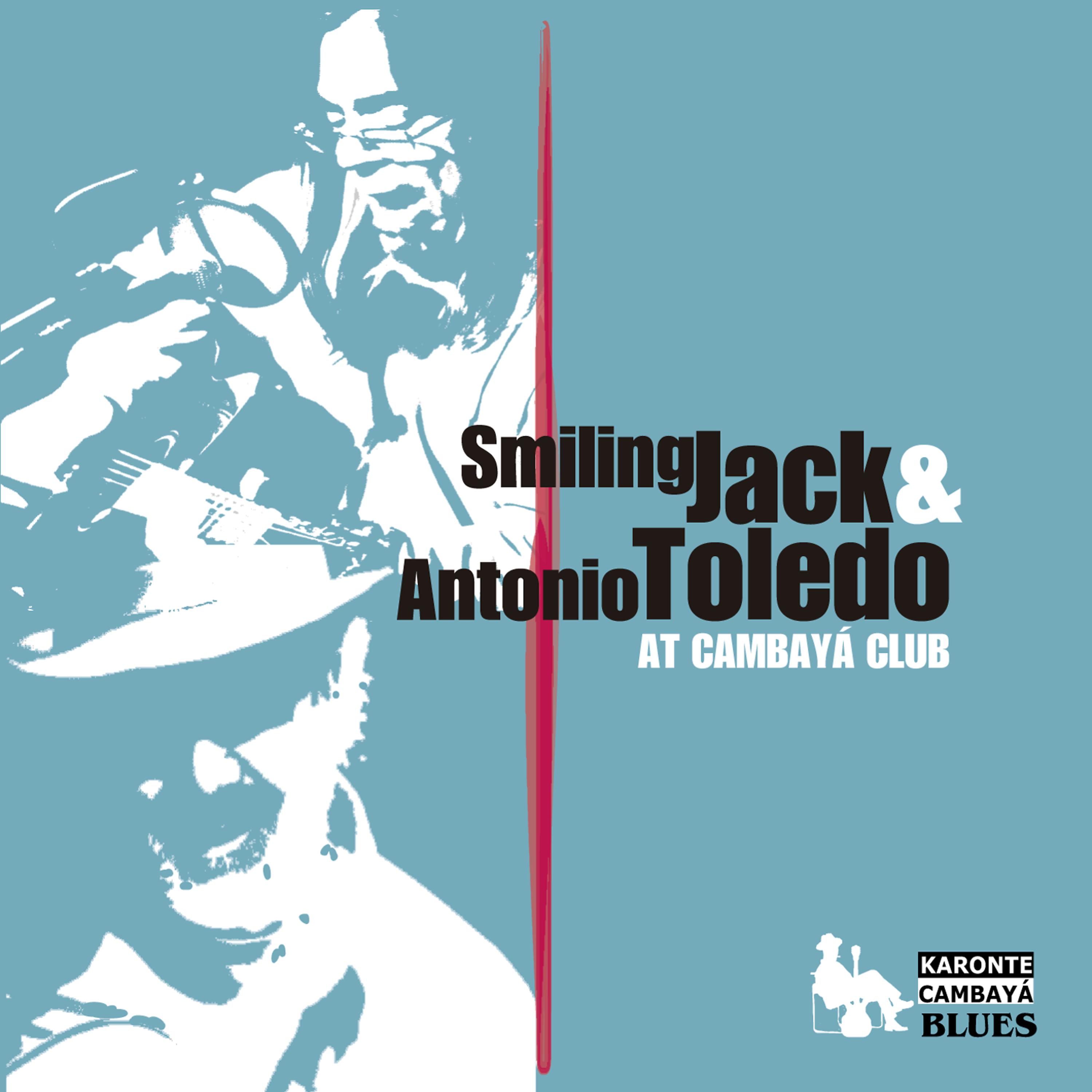 Постер альбома Smiling Jack & Antonio Toledo At Cambayá Club (Live)