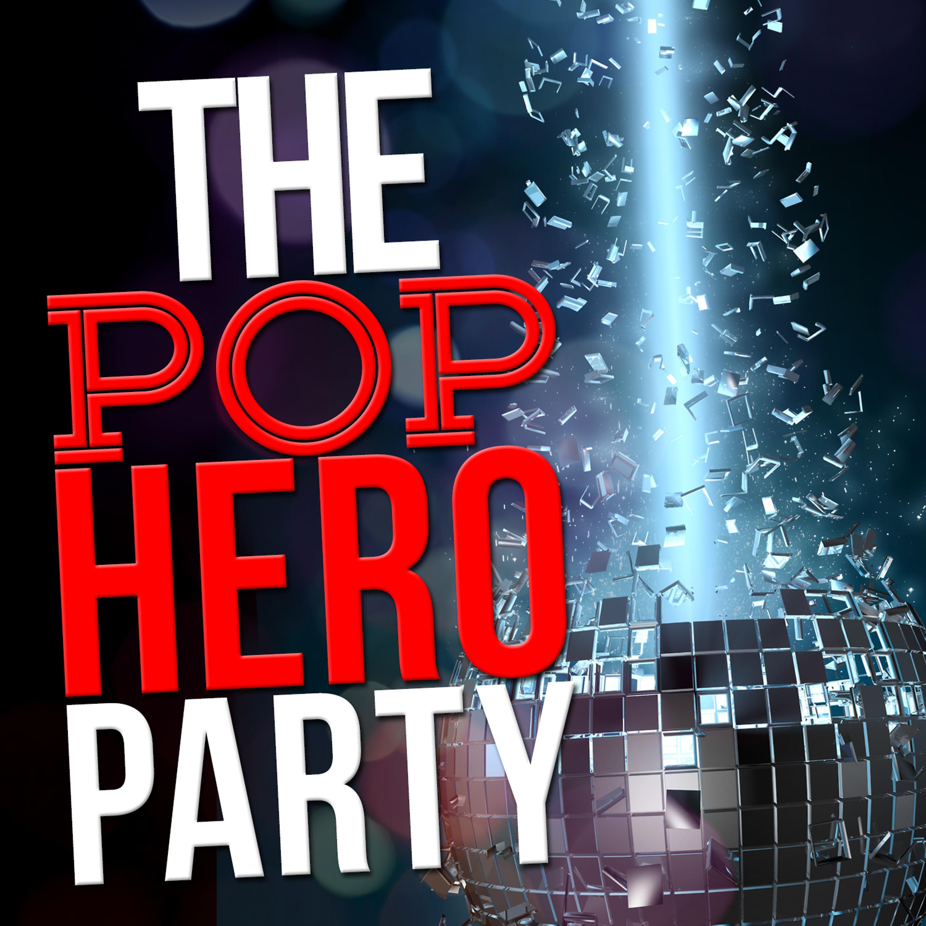 Постер альбома The Pop Hero Party
