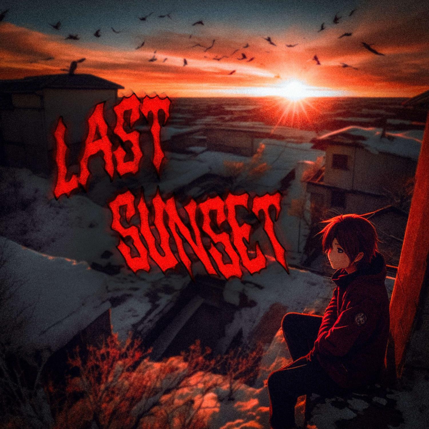 Постер альбома Last Sunset