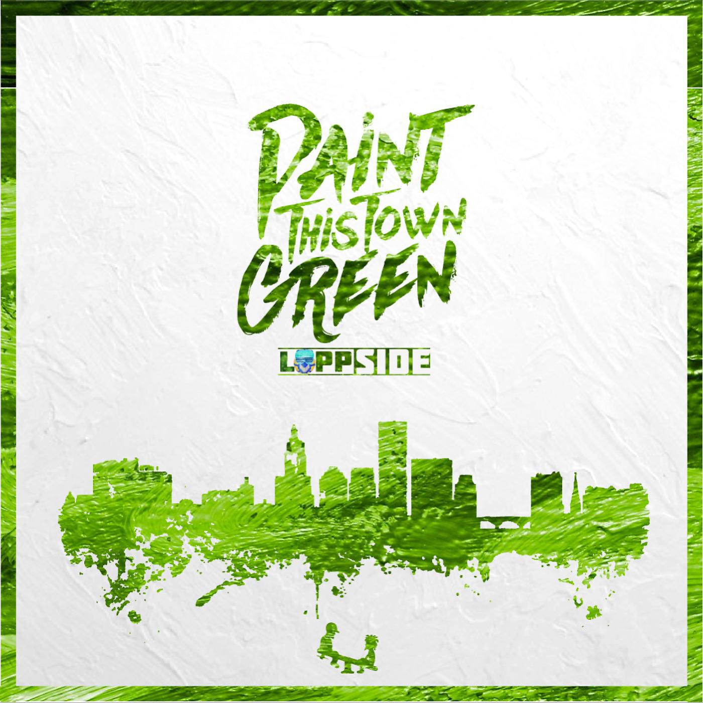 Постер альбома Paint This Town Green