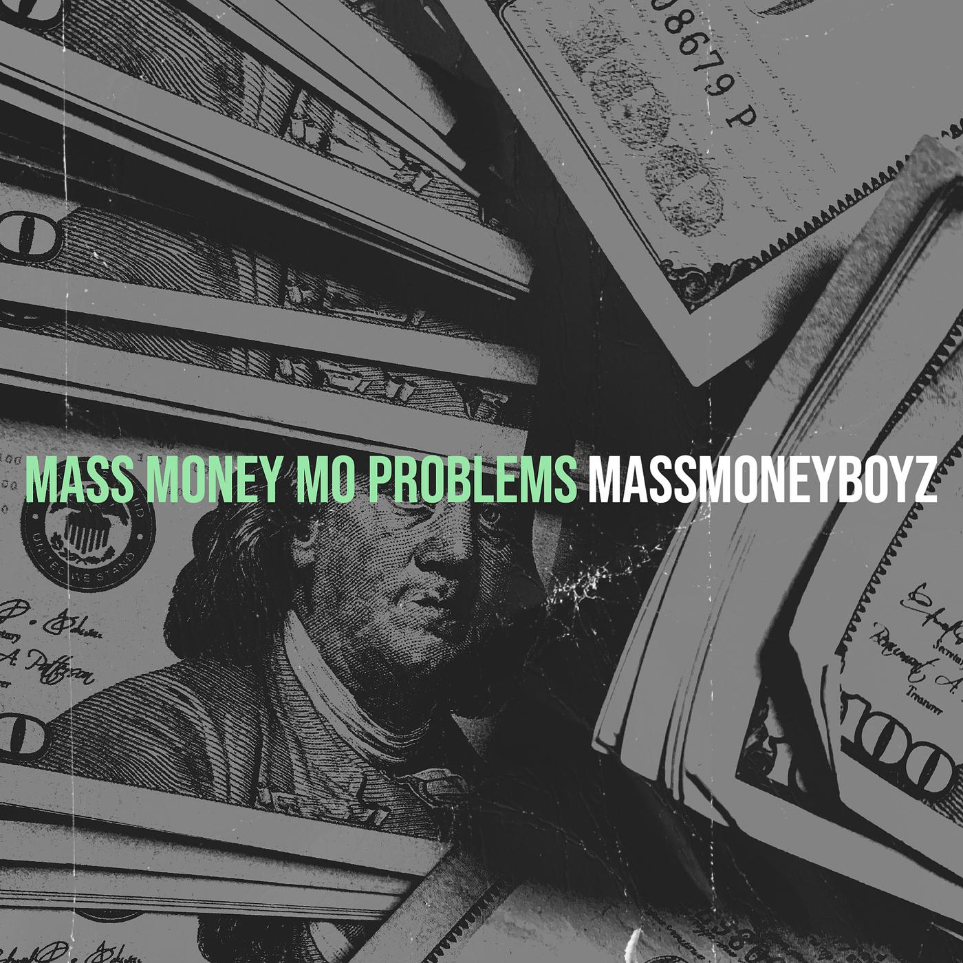 Постер альбома Mass Money Mo Problems