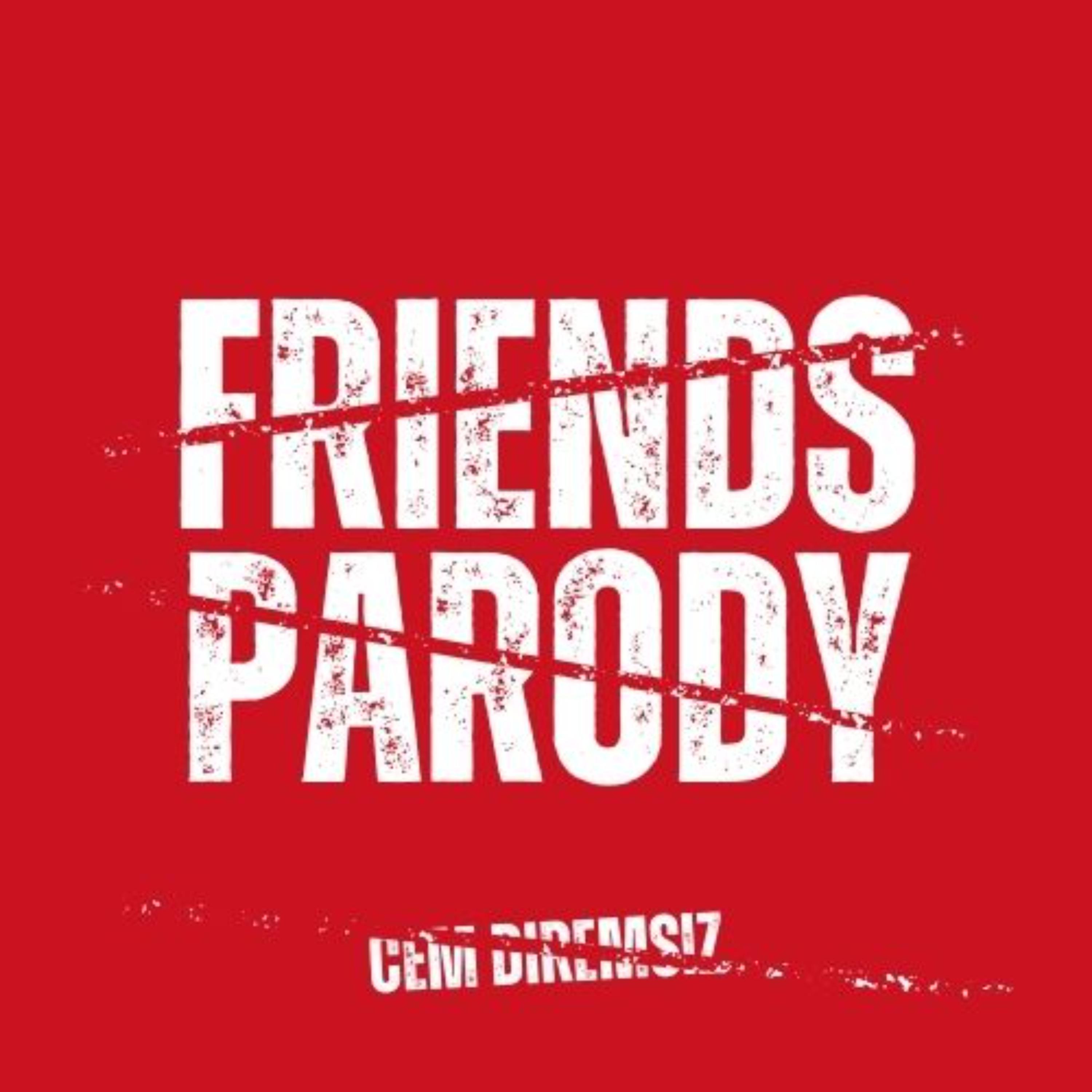 Постер альбома Friends Parody