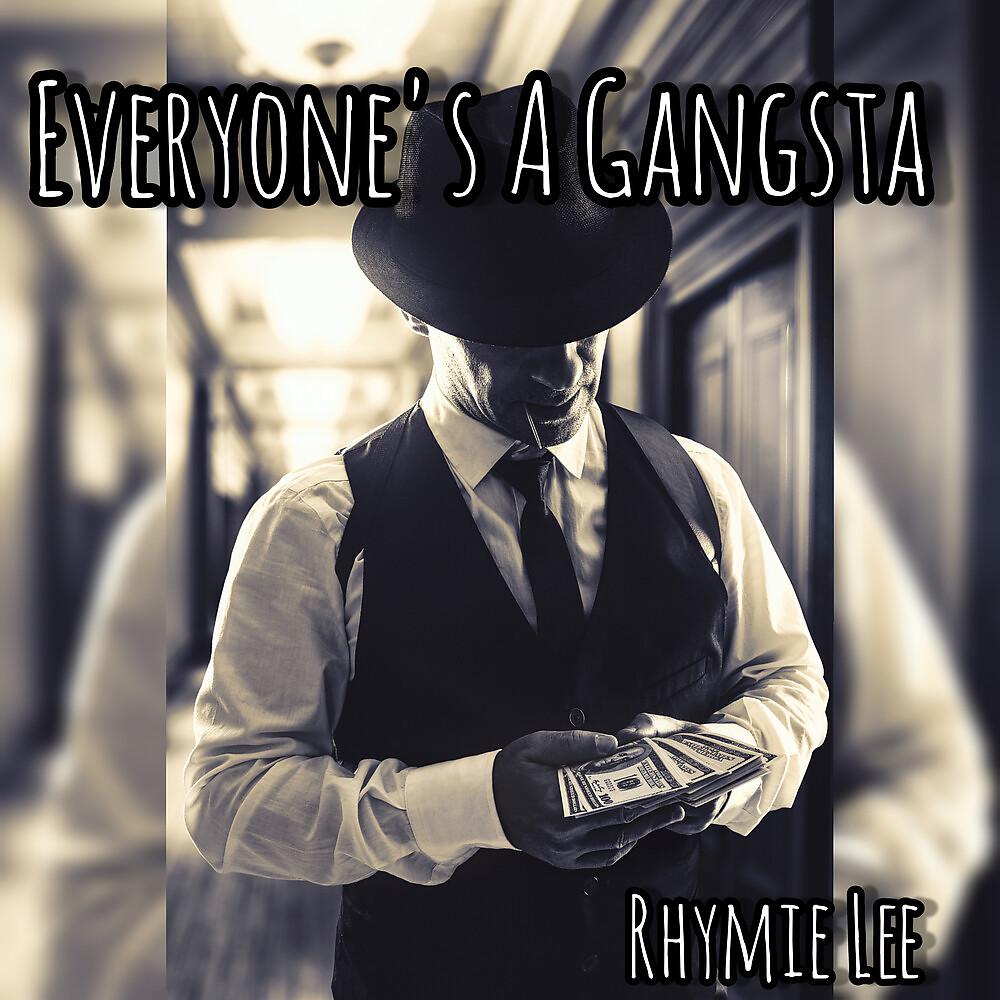 Постер альбома Everyone's a Gangsta