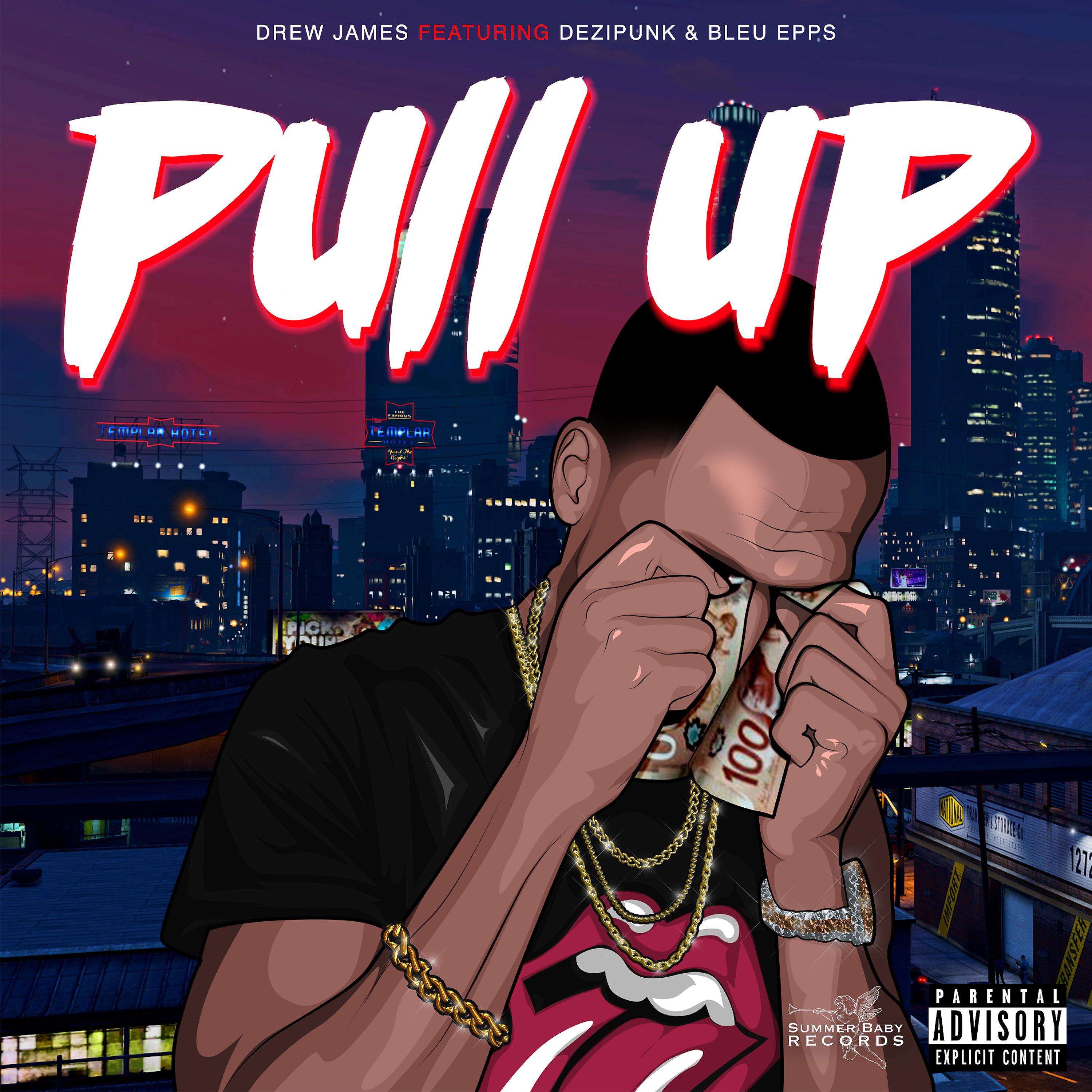 Постер альбома Pull Up (feat. Dezipunk & Bleu Epps)