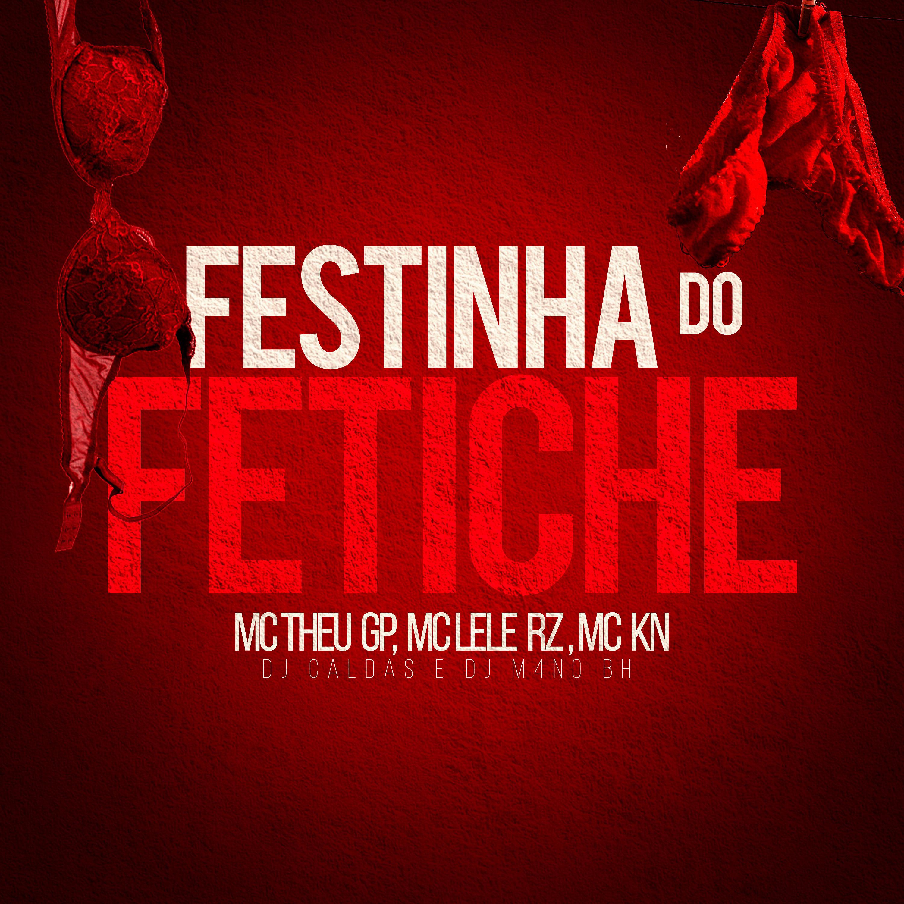 Постер альбома Festinha Do Fetiche