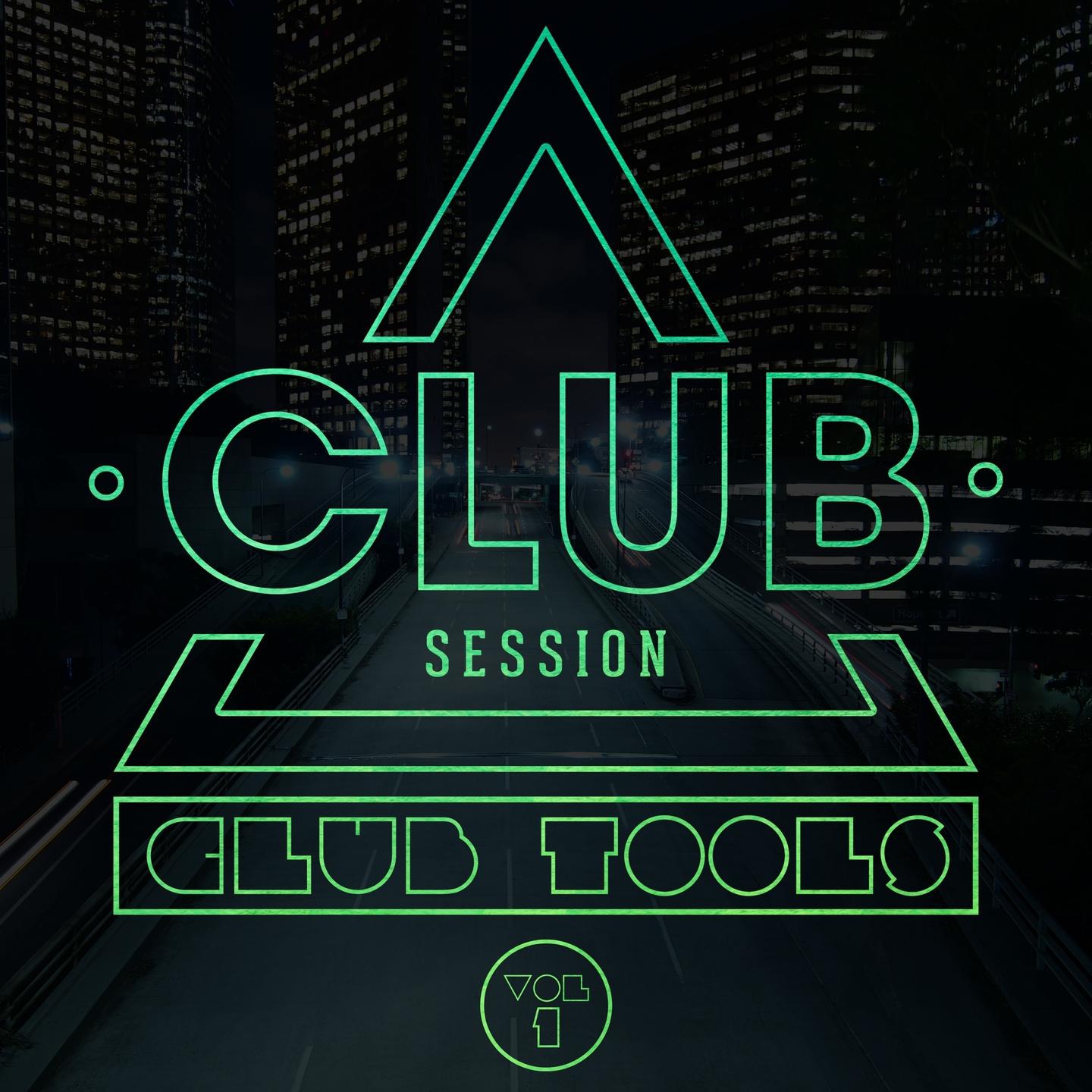 Постер альбома Club Session pres. Club Tools, Vol. 1