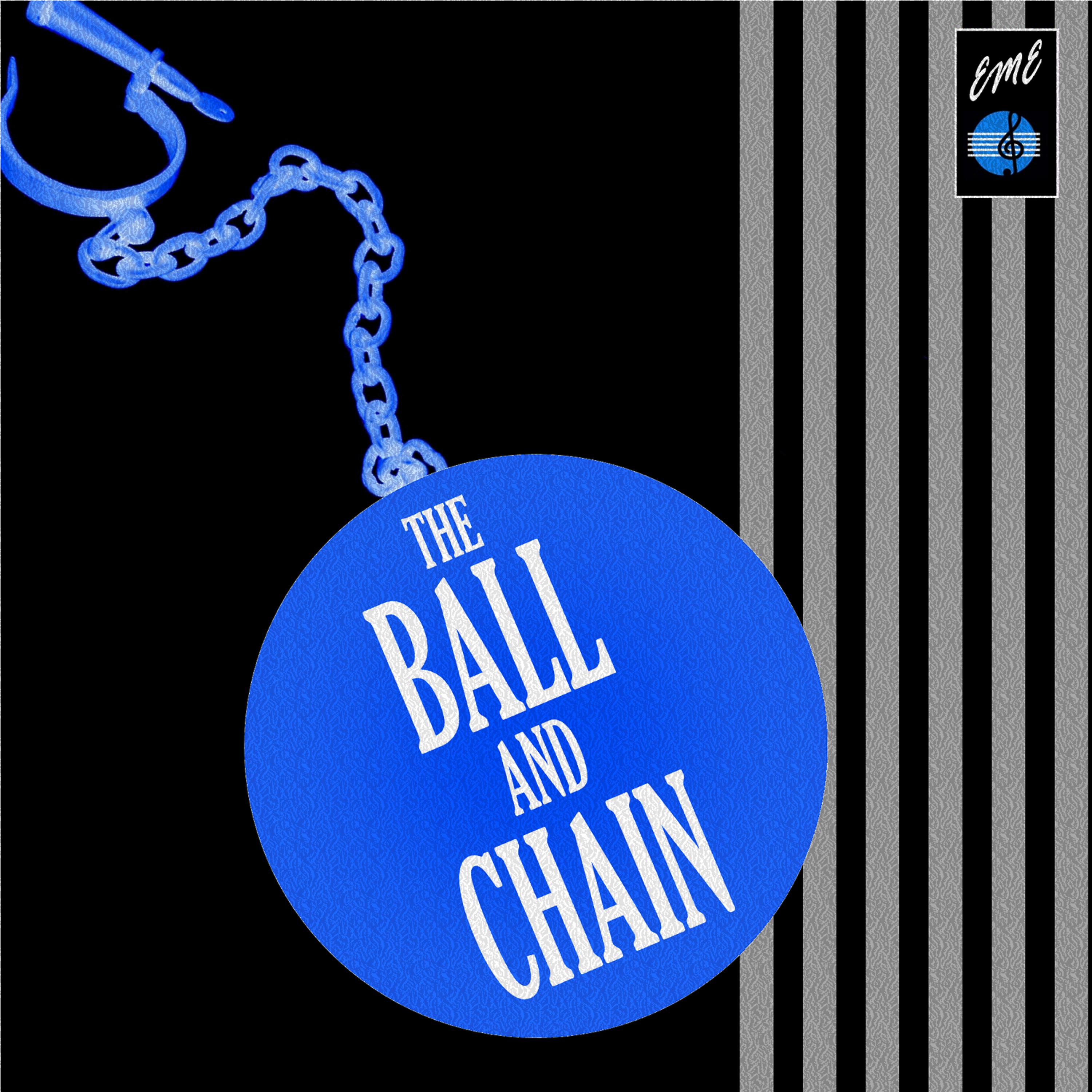 Постер альбома The Ball and Chain