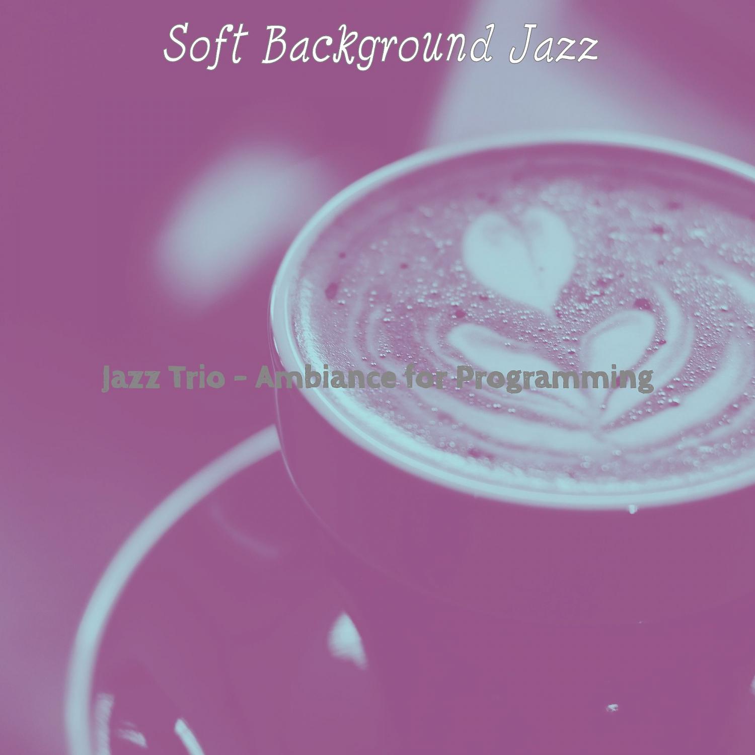 Постер альбома Jazz Trio - Ambiance for Programming
