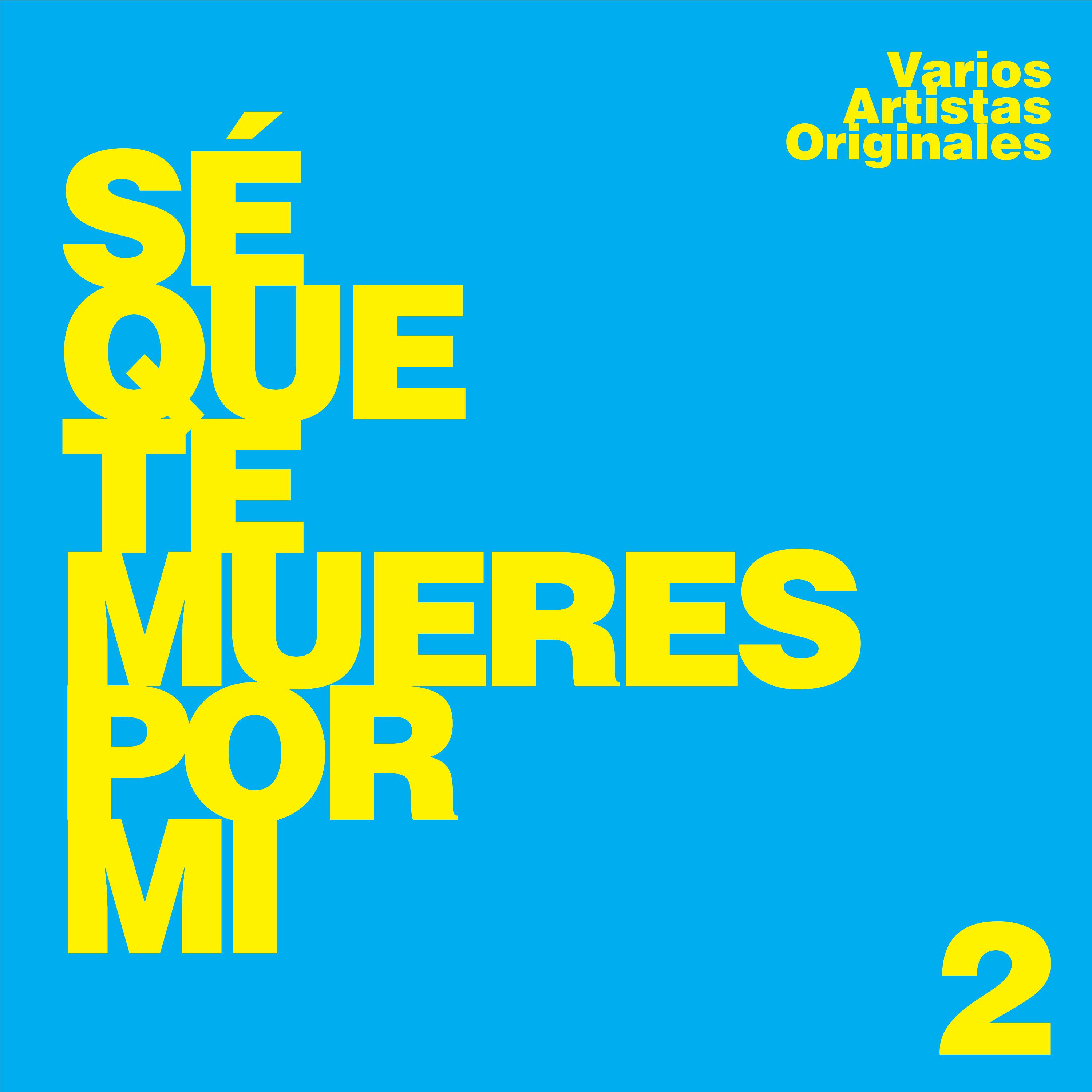 Постер альбома Sé Que Te Mueres por Mi, Vol. 2