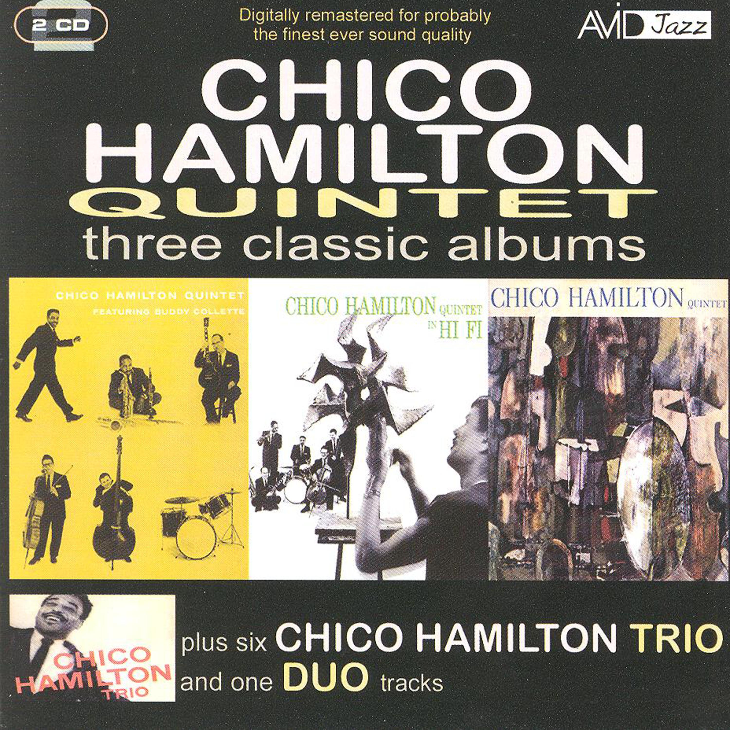 Постер альбома Three Classic Albums Plus (Chico Hamilton Quintet Featuring Buddy Collette / Chico Hamilton Quintet In Hi-Fi / Chico Hamilton Quintet) (Digi