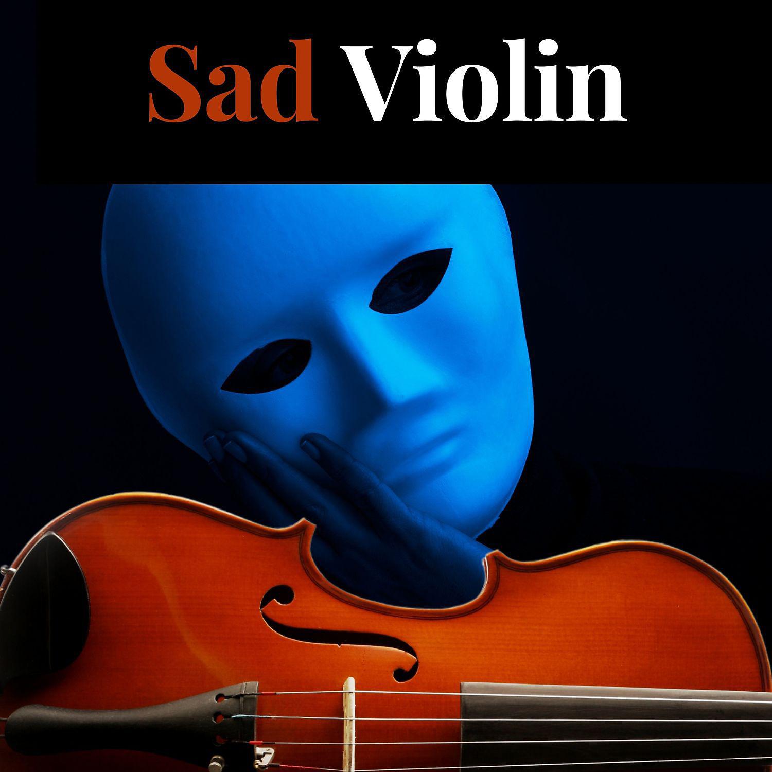 Постер альбома Sad Violin