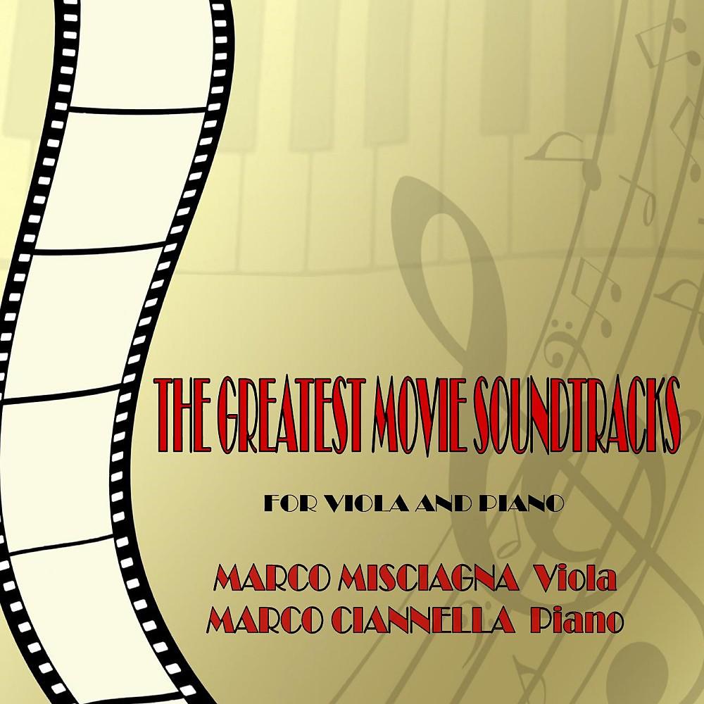 Постер альбома The Greatest Movie Soundtracks for Viola and Piano