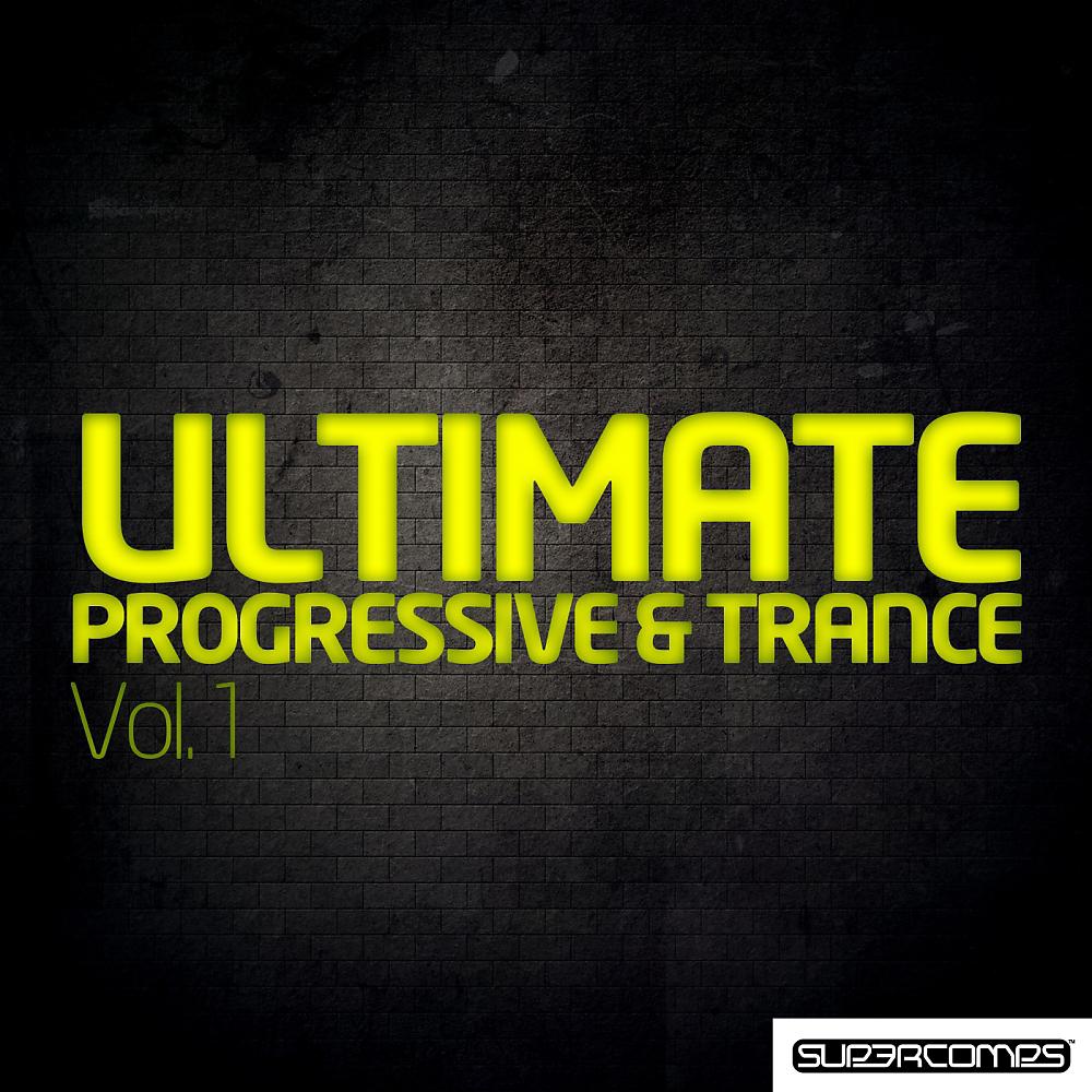 Постер альбома Ultimate Trance & Progressive Volume One