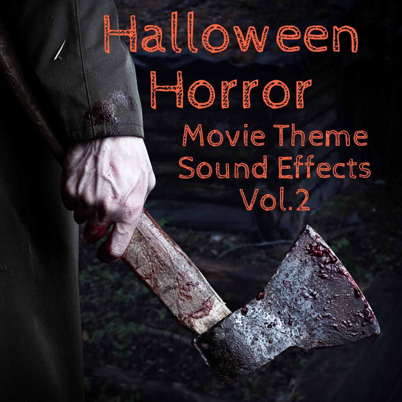 Постер альбома Halloween Horror Movie Theme Sound Effects Vol. 2
