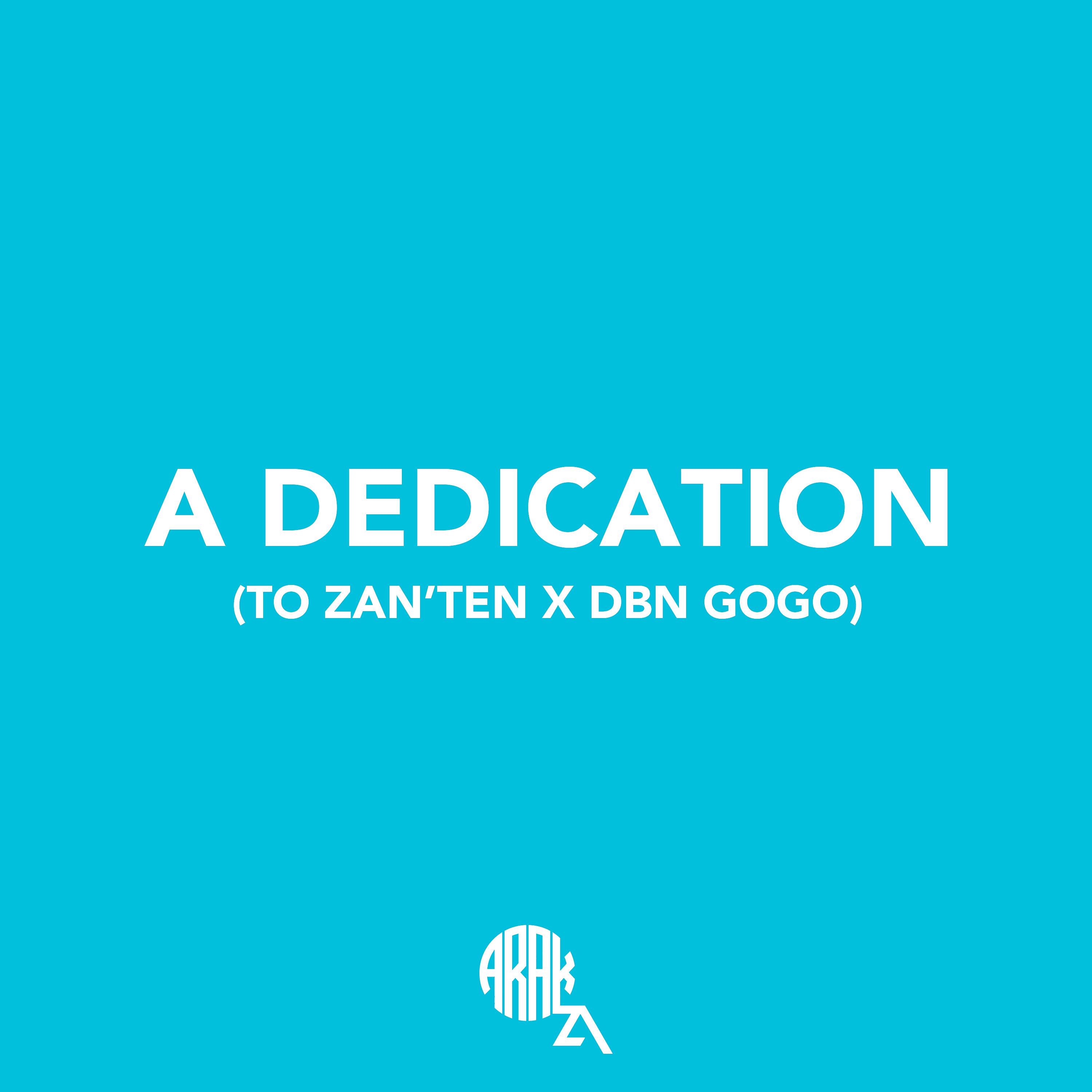 Постер альбома A Dedication (To Zan’ten X Dbn Gogo)