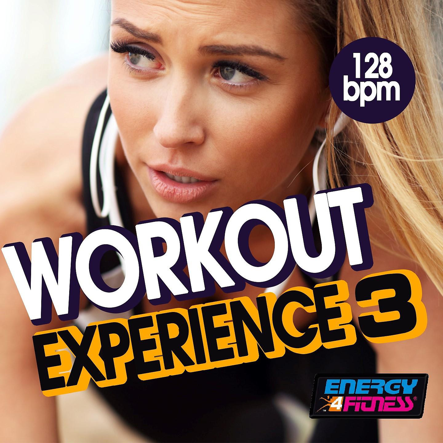 Постер альбома Workout Experience 128 Bpm, Vol. 3