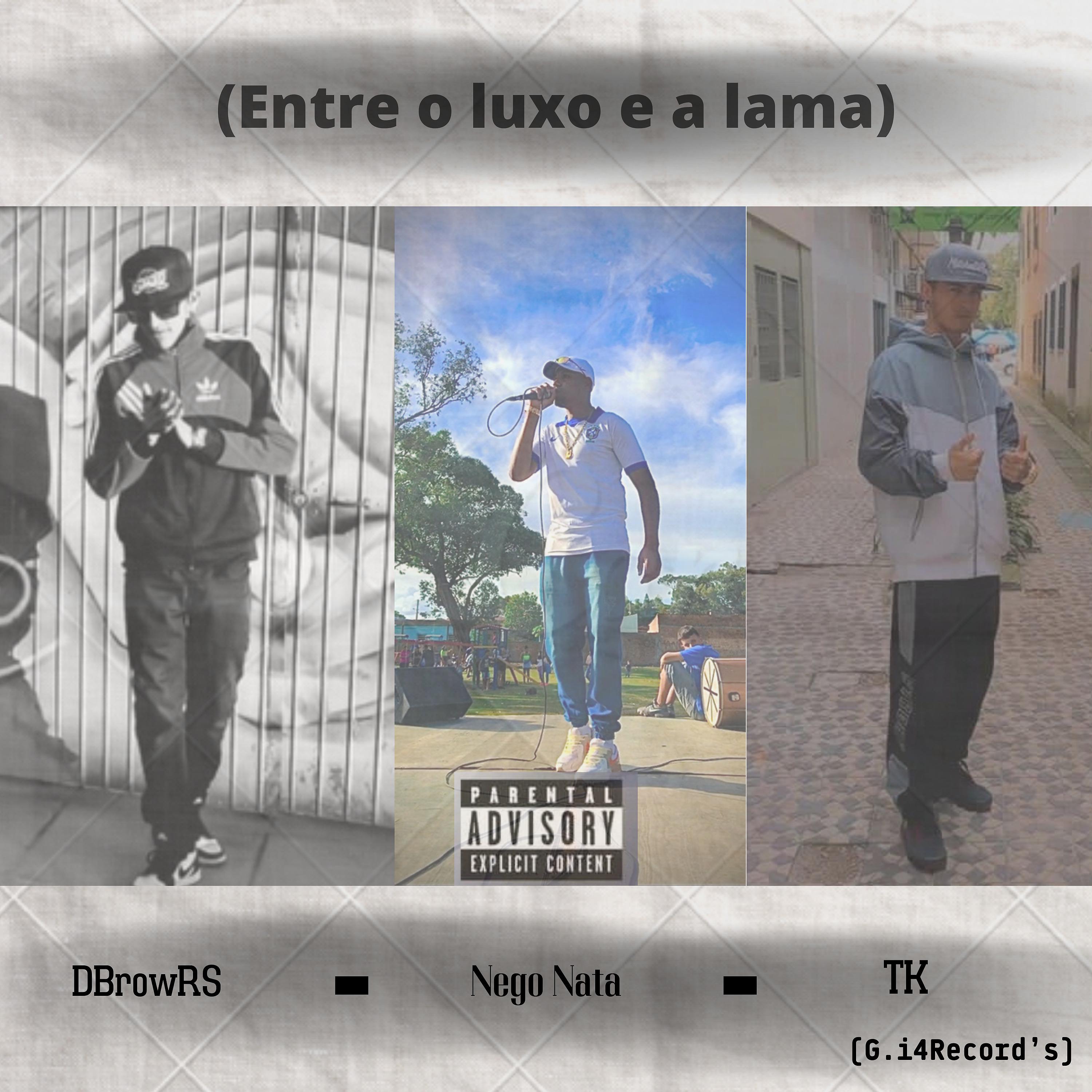 Постер альбома Entre o Luxo e a Lama