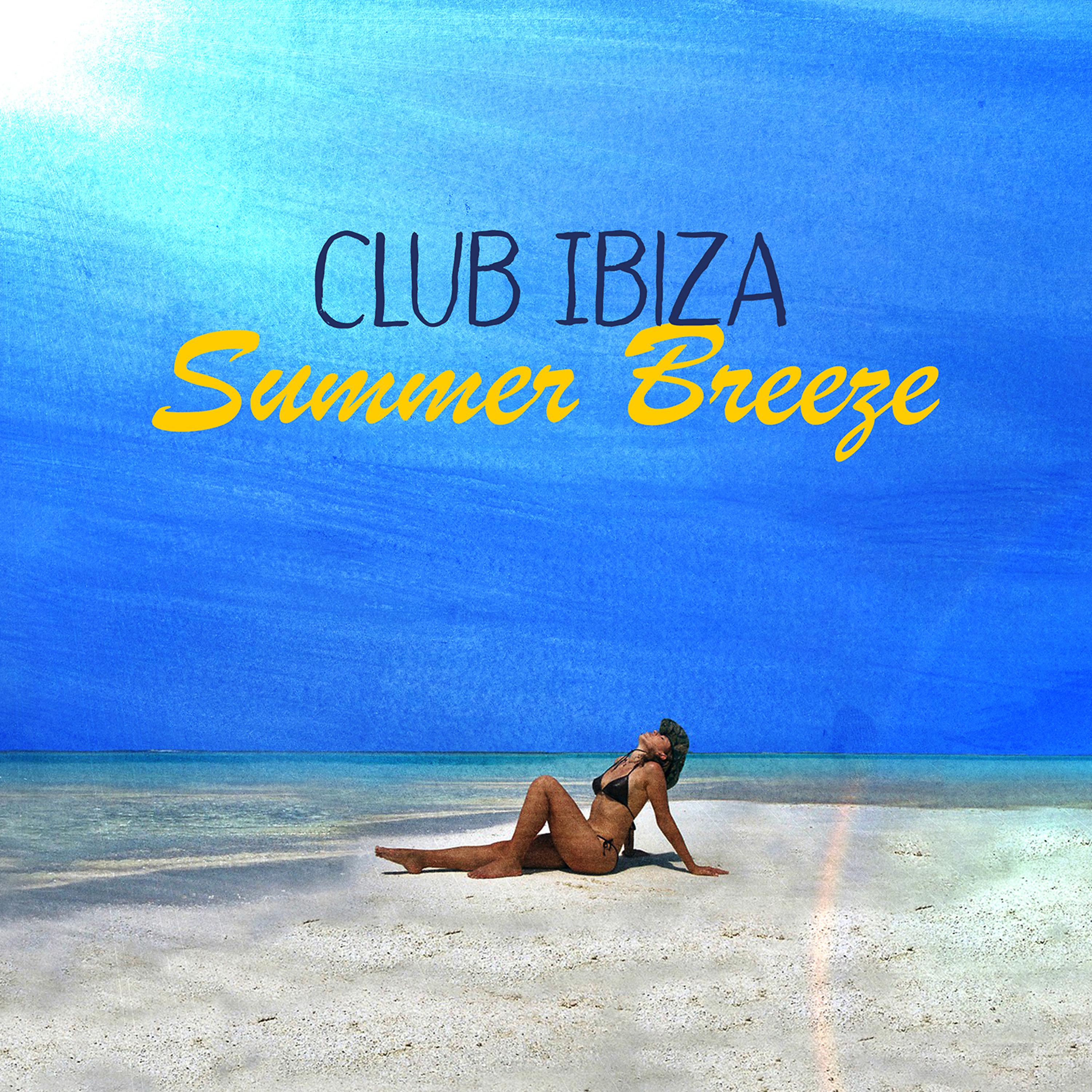 Постер альбома Club Ibiza Summer Breeze