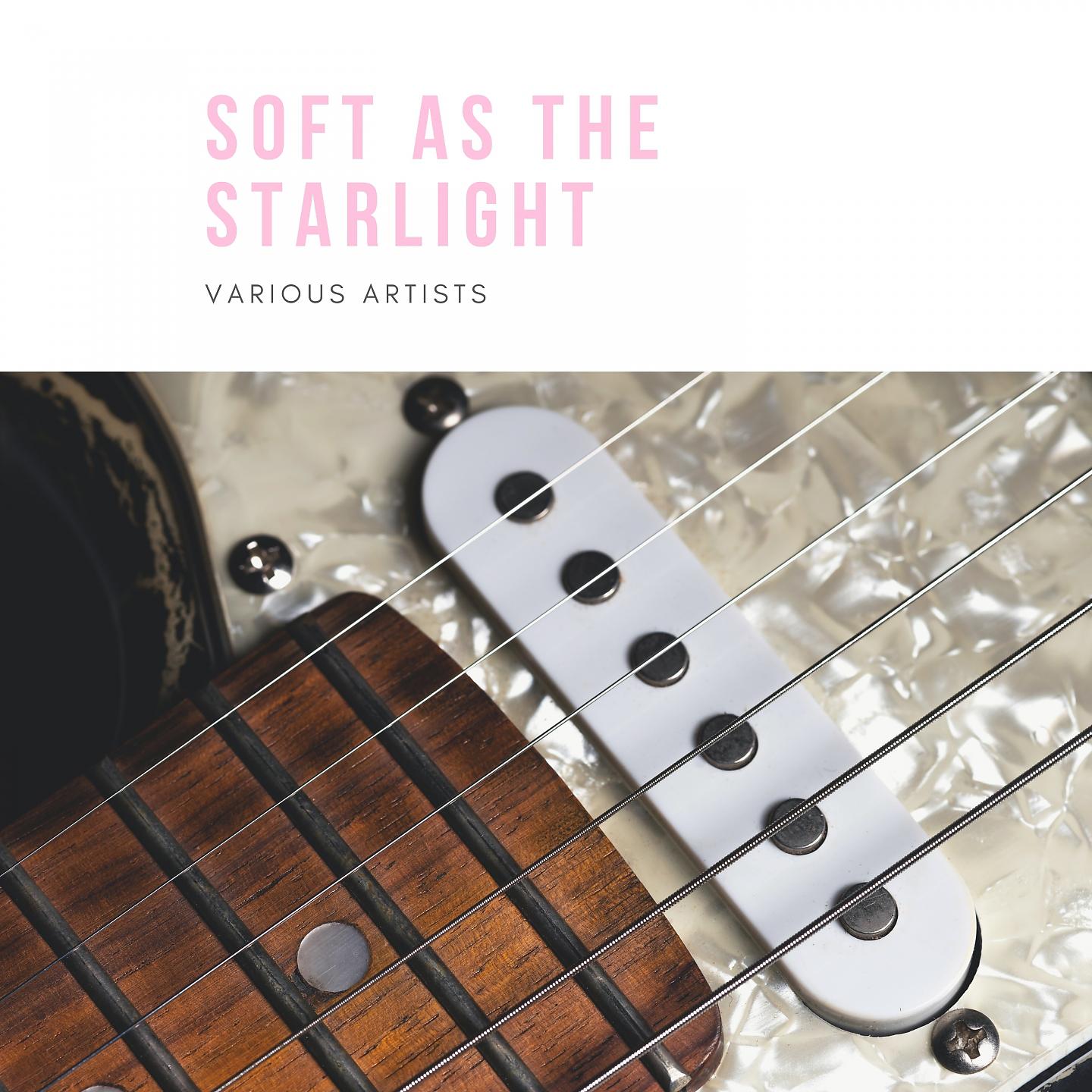 Постер альбома Soft As the Starlight