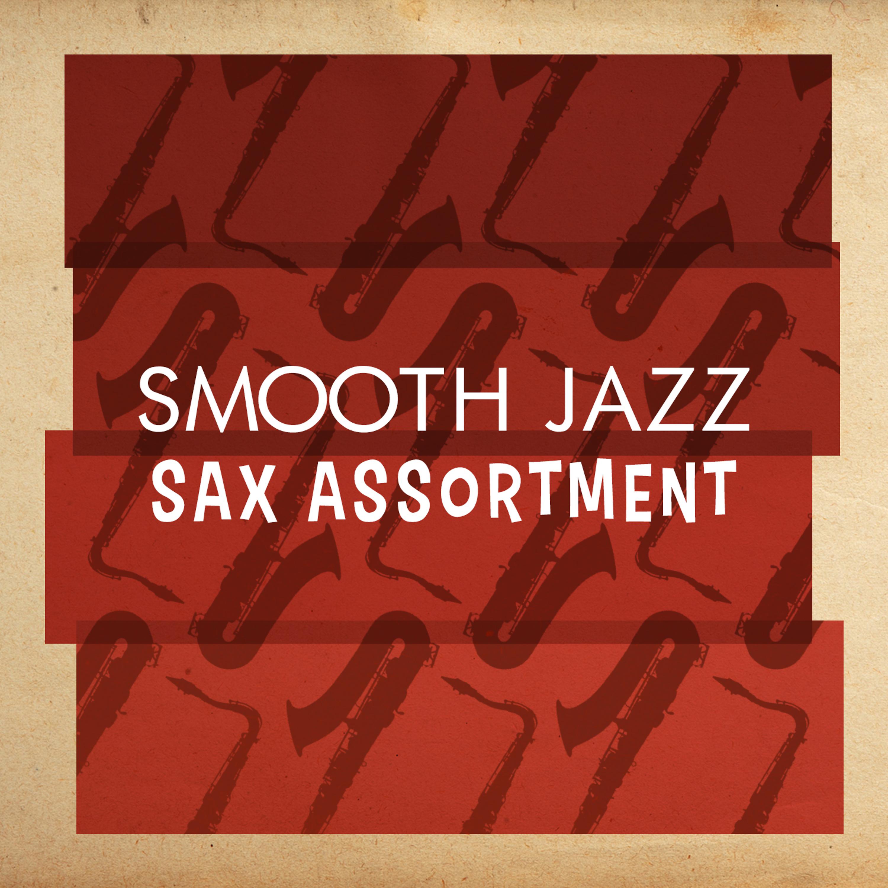 Постер альбома Smooth Jazz Sax Assortment