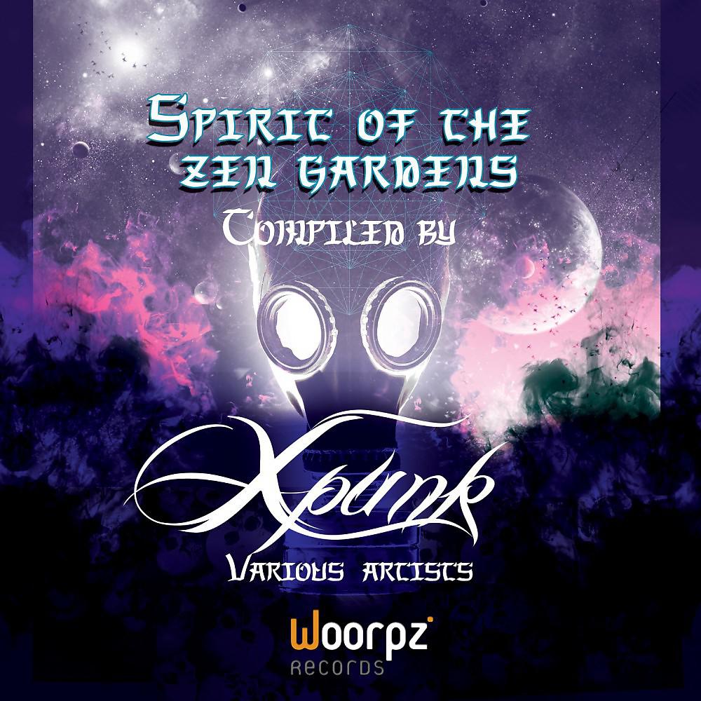 Постер альбома Spirit of the Zen Garden - Compiled by X-Punk