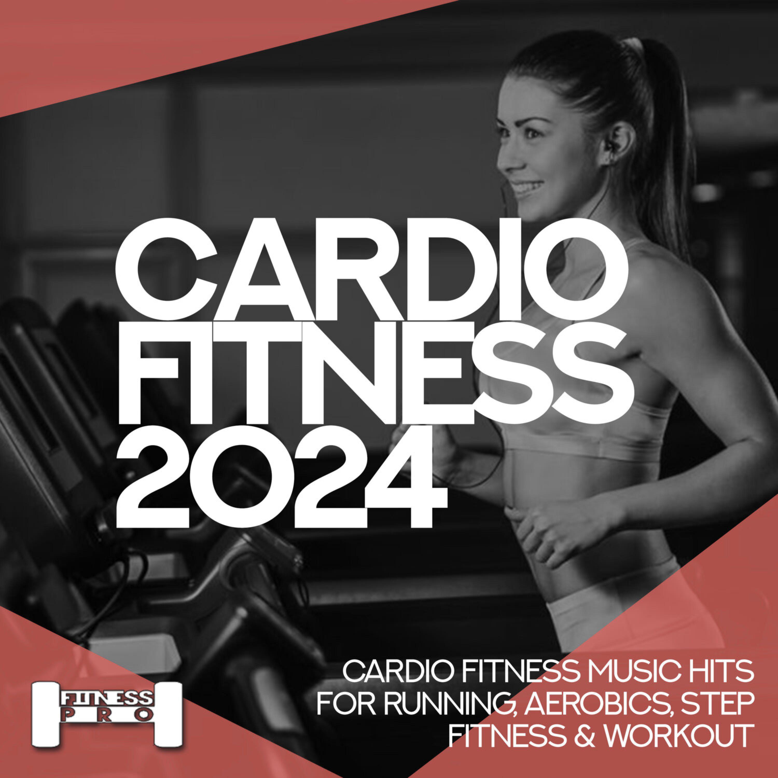 Постер альбома Cardiofitness 2024 - Cardio Fitness Music Hits for Running