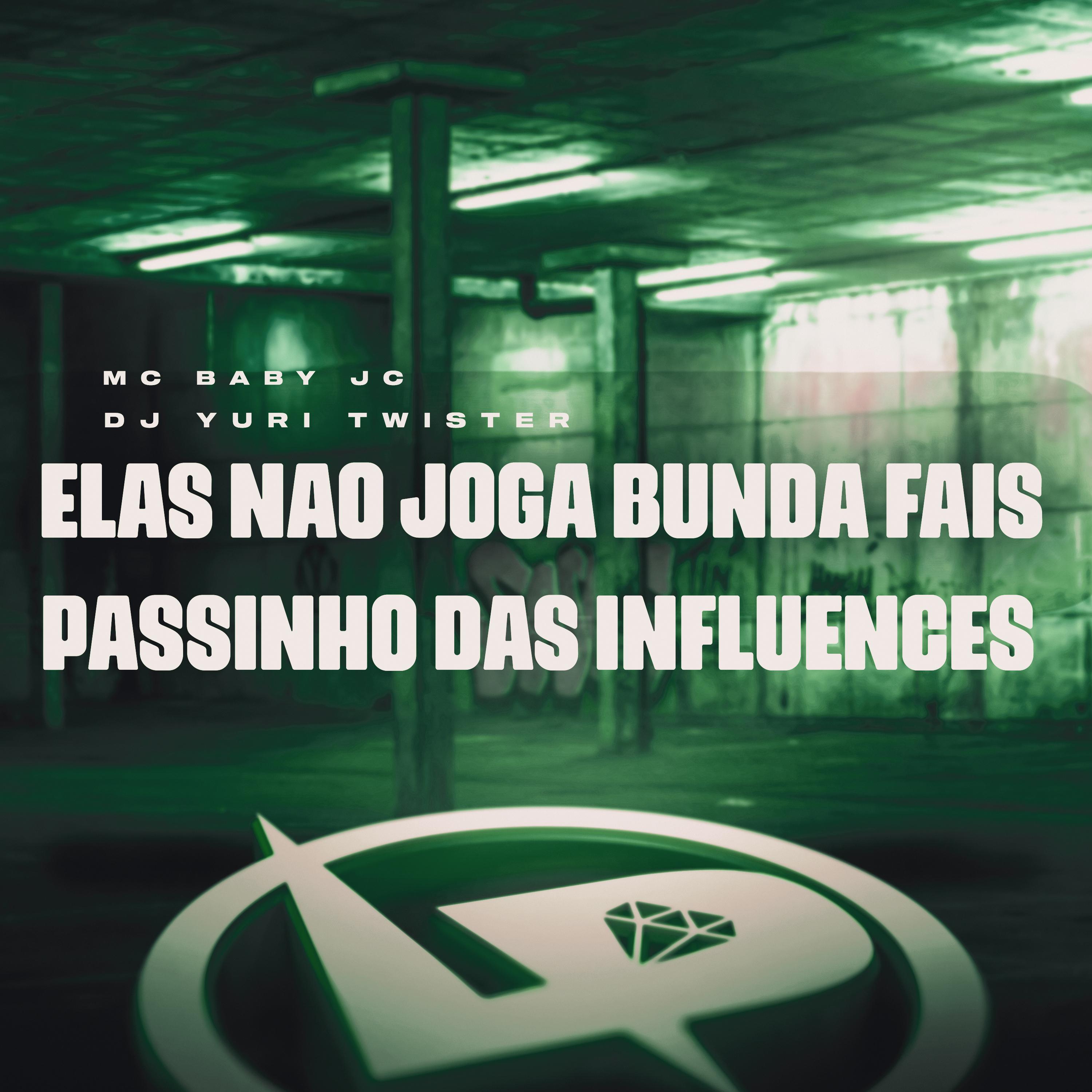 Постер альбома Elas Não Joga Bunda Fais Passinho das Influences